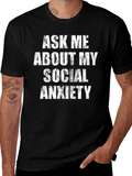 Social Anxiety T-Shirt - Bold Statement Tee