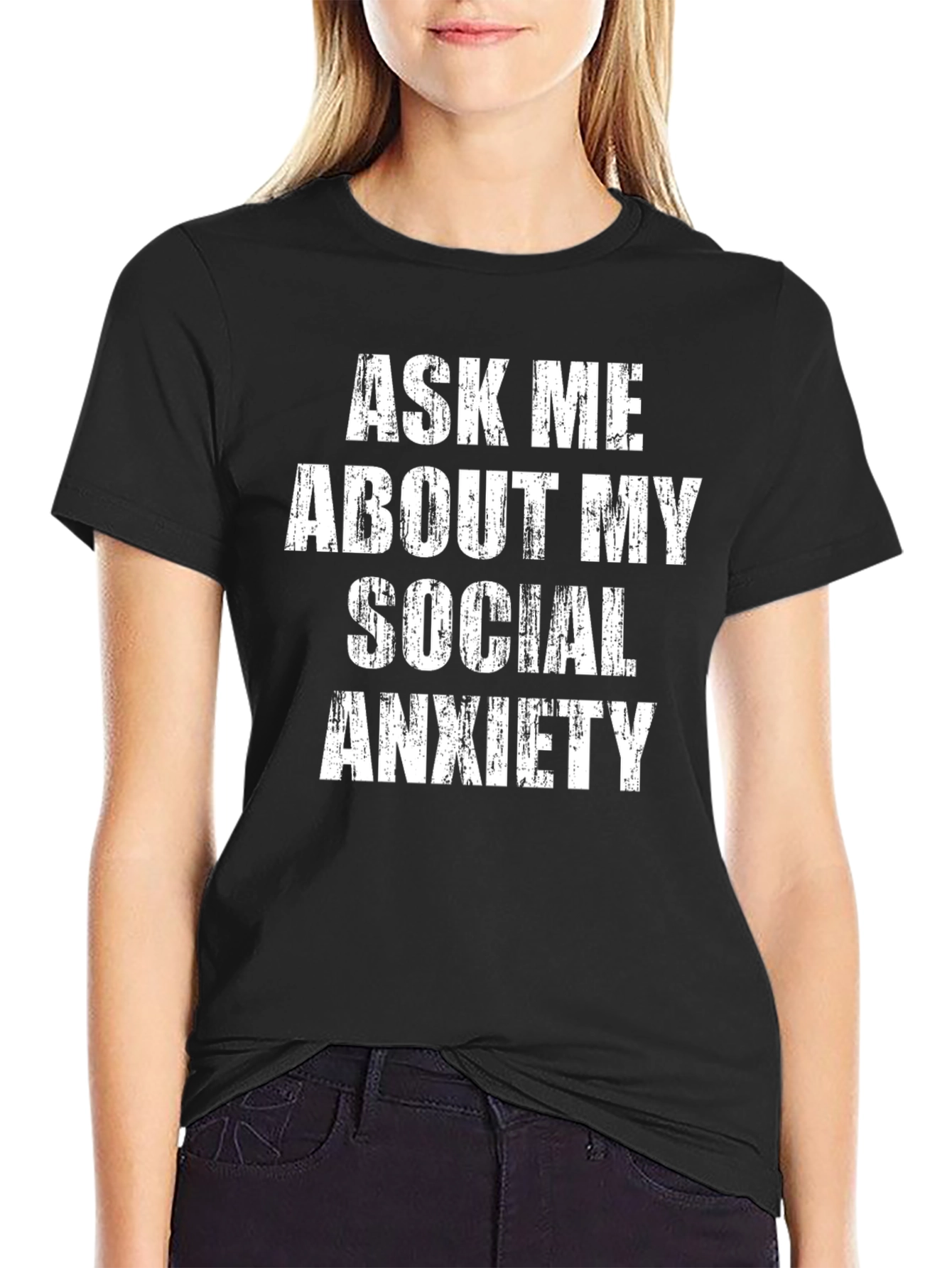 Social Anxiety T-Shirt - Bold Statement Tee