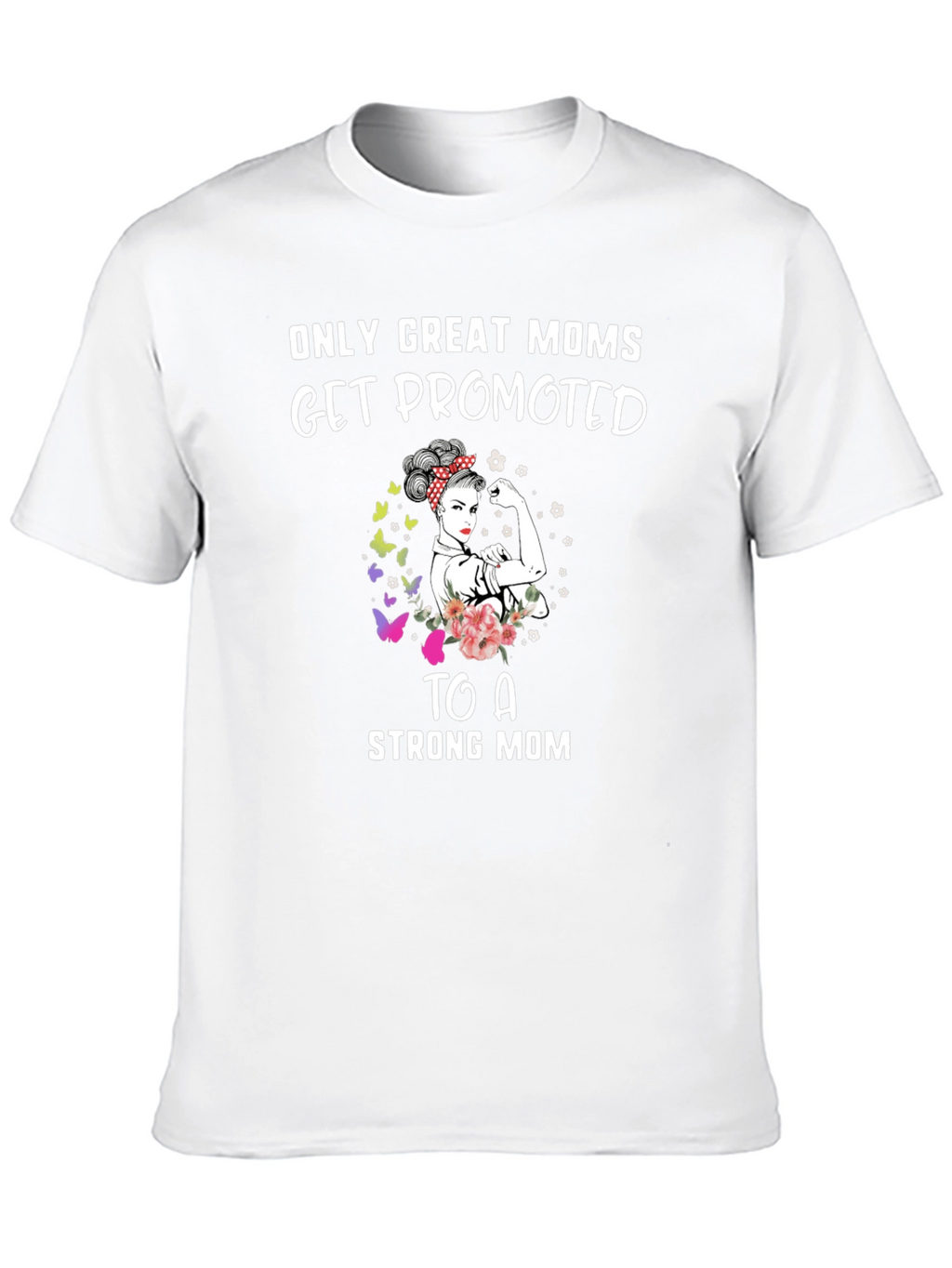 Great Moms Promoted Graphic T-Shirt