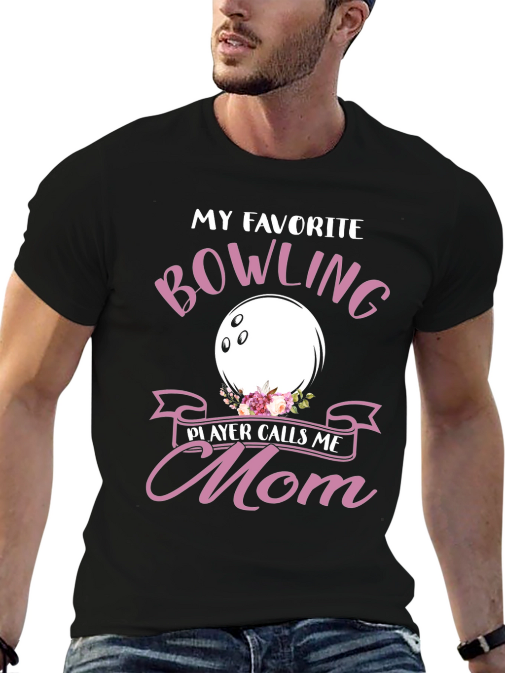 My Favorite Bowling Player Calls Me Mom T-Shirt