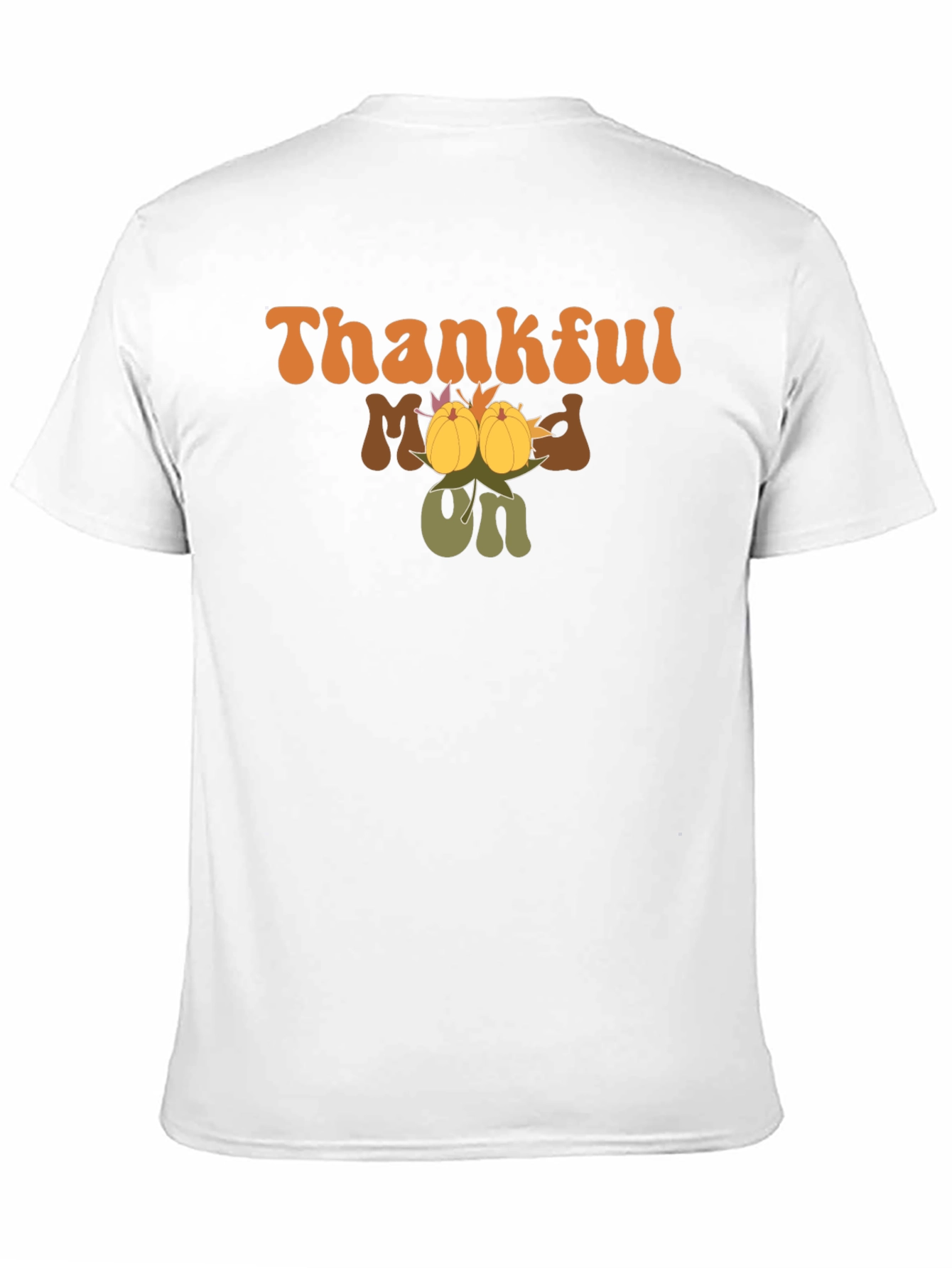 Thankful Mood On Graphic Tee