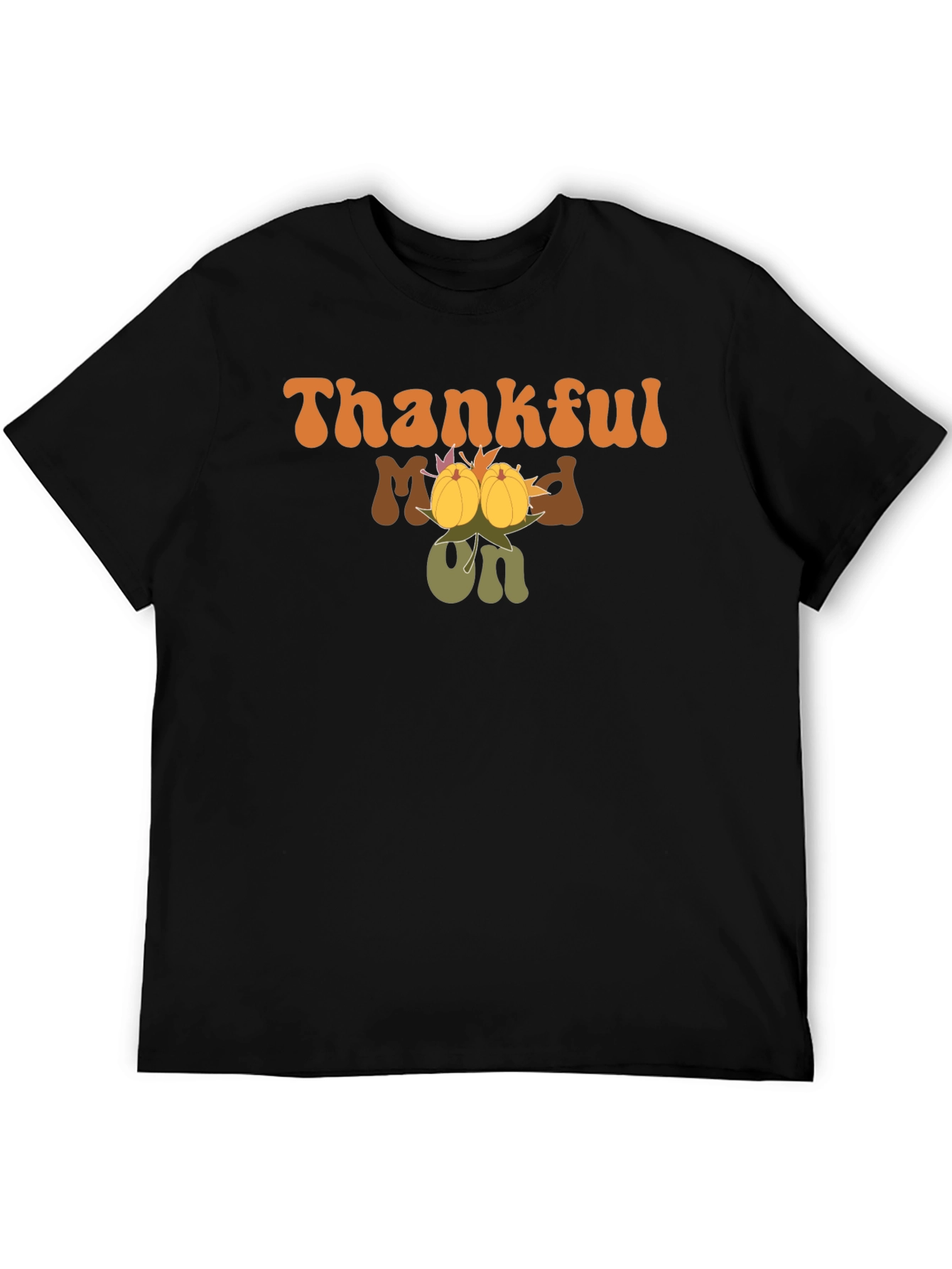Thankful Mood On Graphic Tee