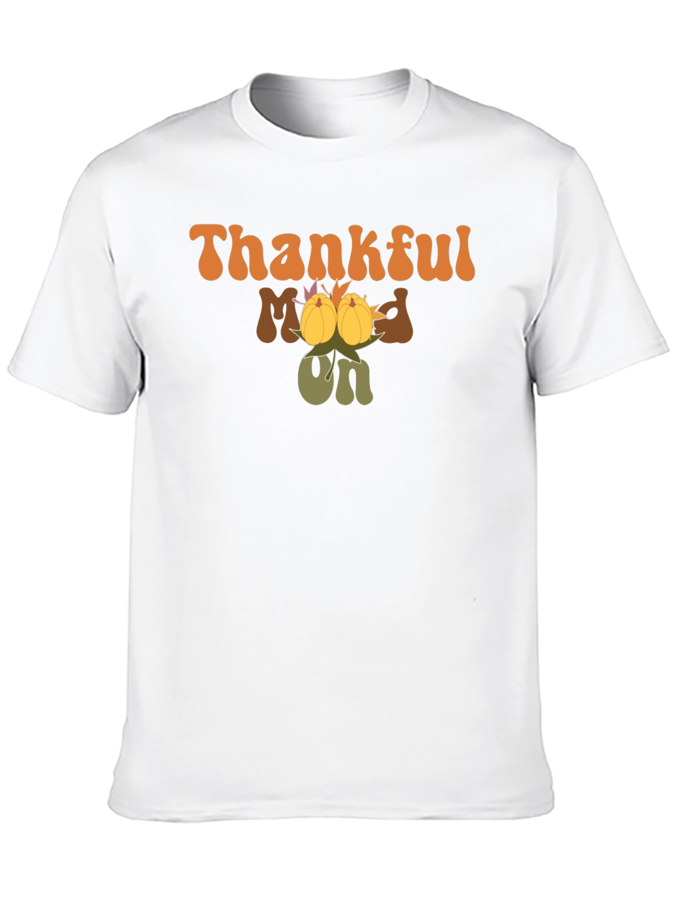 Thankful Mood On Graphic Tee