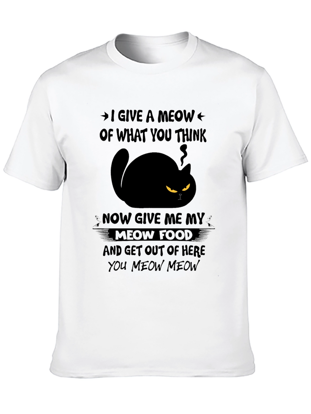 I Give a Meow Cat Graphic T-Shirt