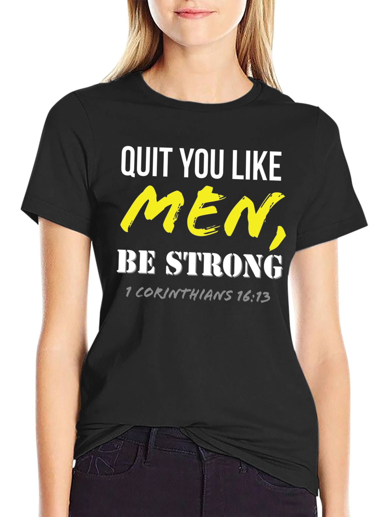 Quit You Like Men T-Shirt