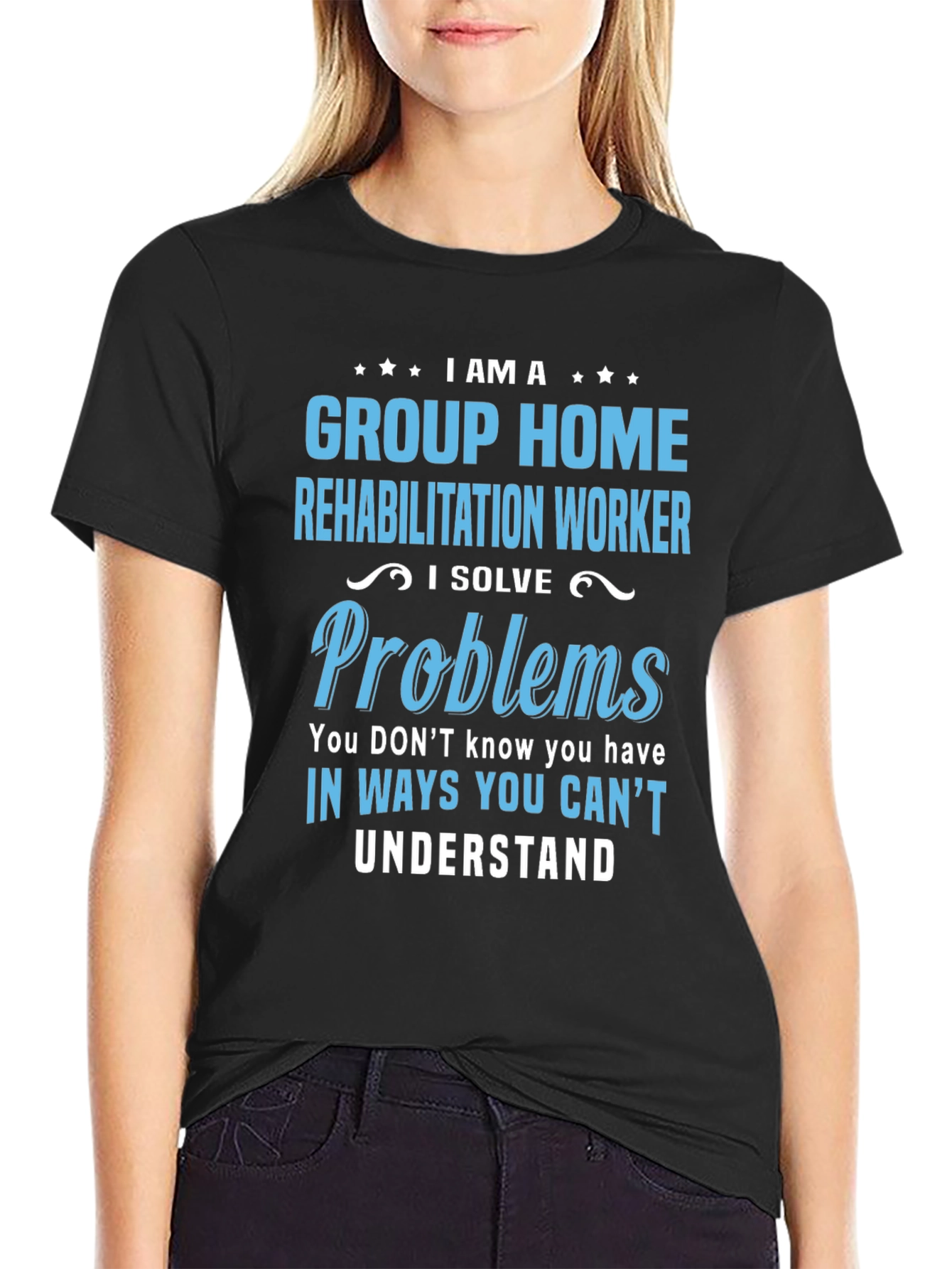 Group Home Rehabilitation Worker Novelty T-Shirt