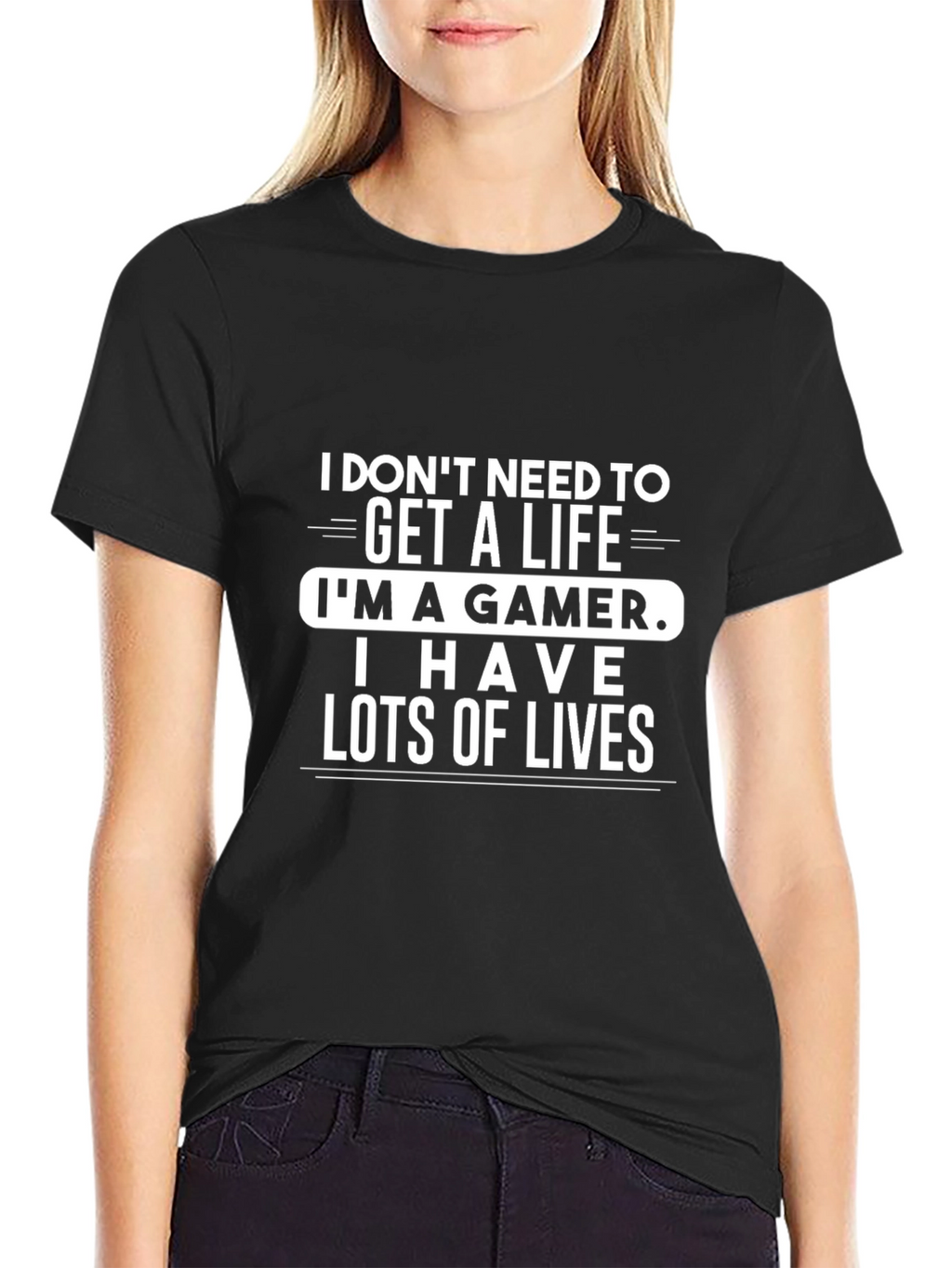 Gamer T-Shirt: I Dont Need a Life