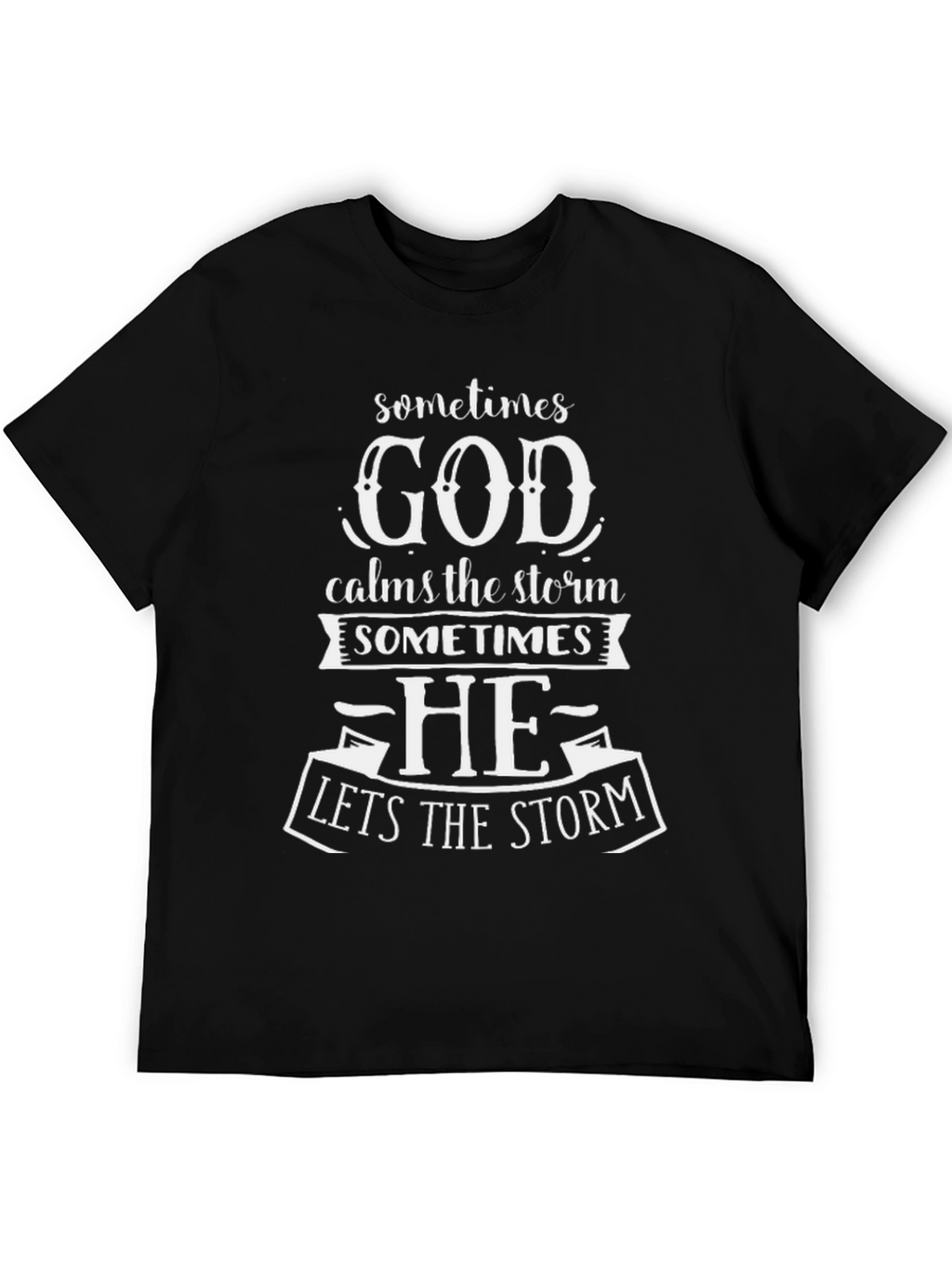 God Calms The Storm T-Shirt Christian Apparel