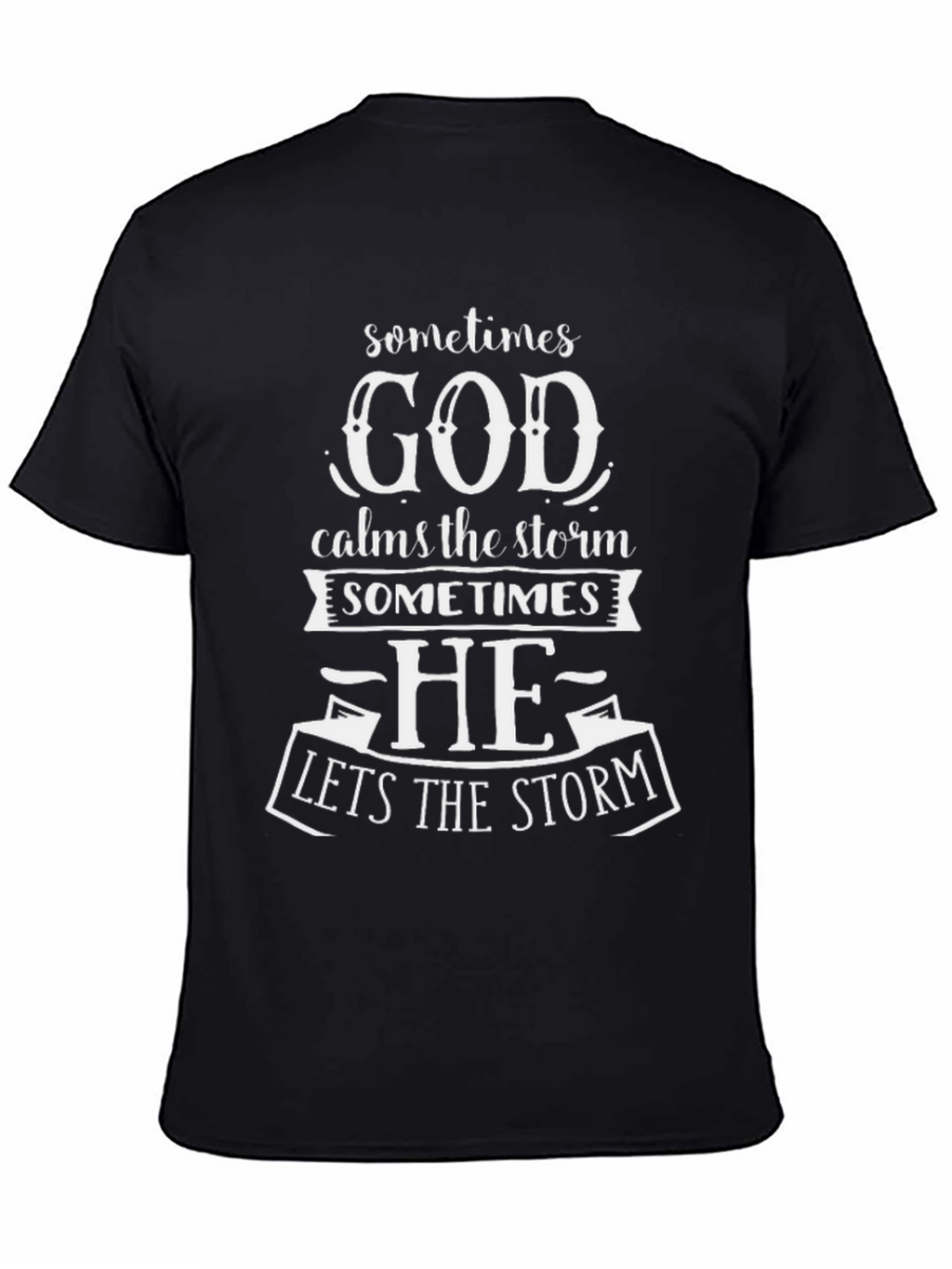 God Calms The Storm T-Shirt Christian Apparel