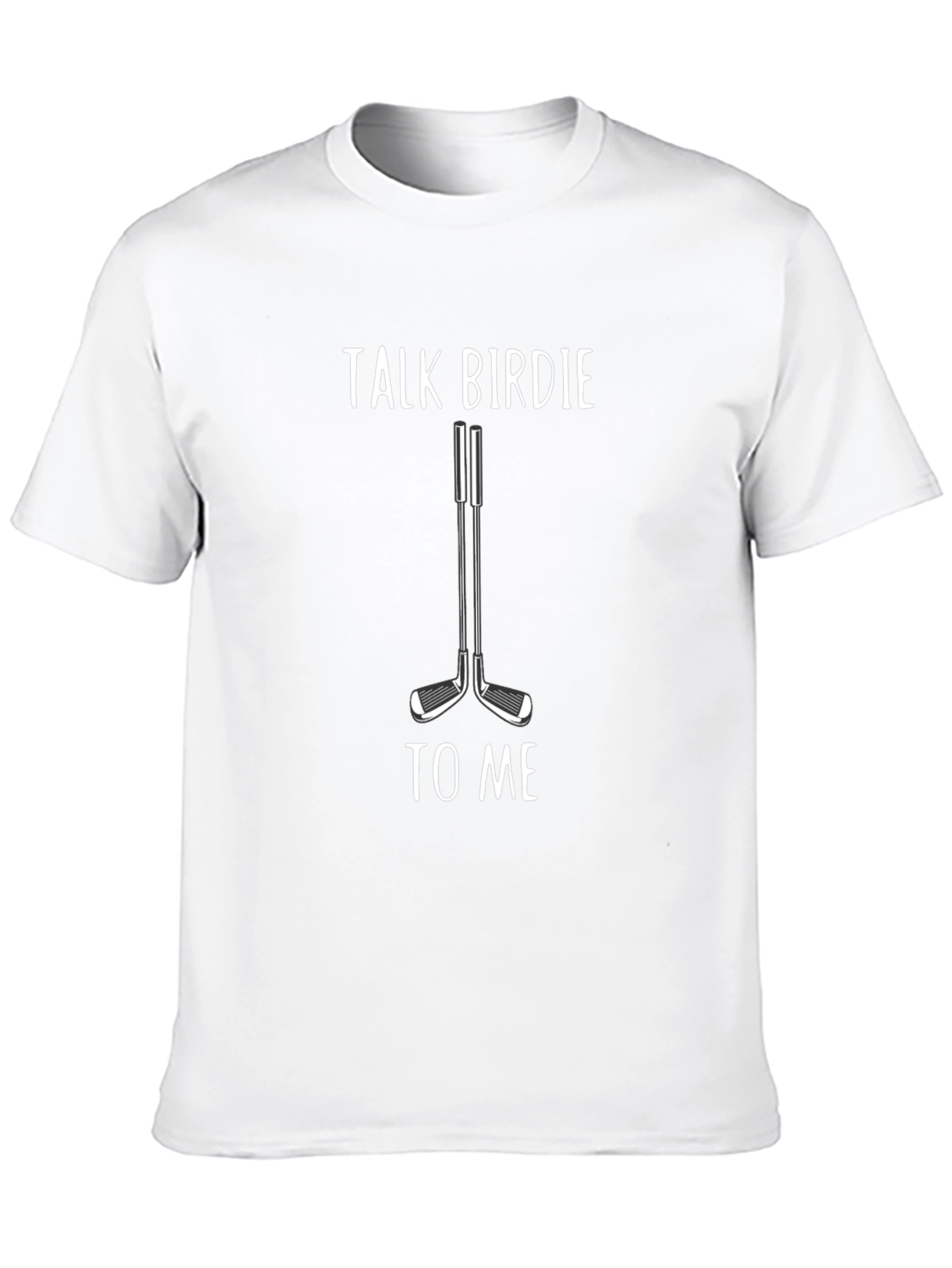 Talk Birdie to Me Golf T-Shirt