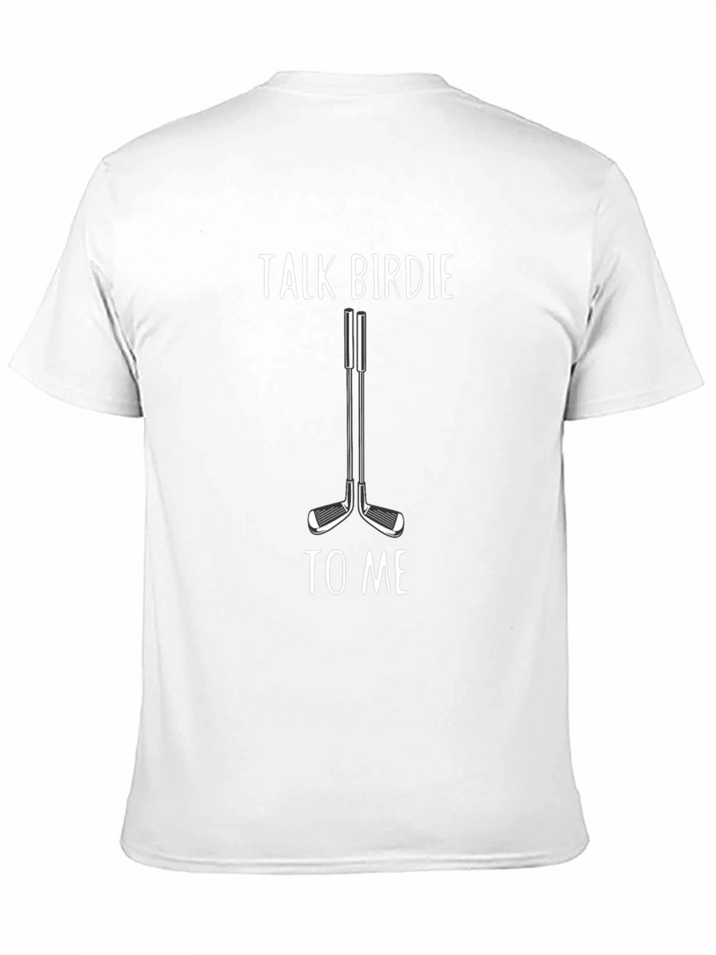 Talk Birdie to Me Golf T-Shirt