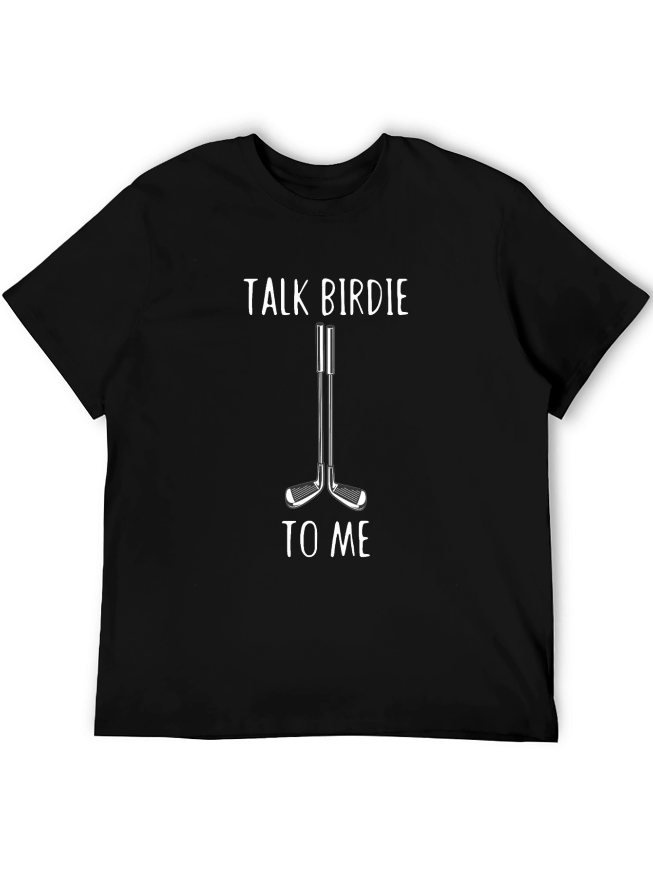 Talk Birdie to Me Golf T-Shirt