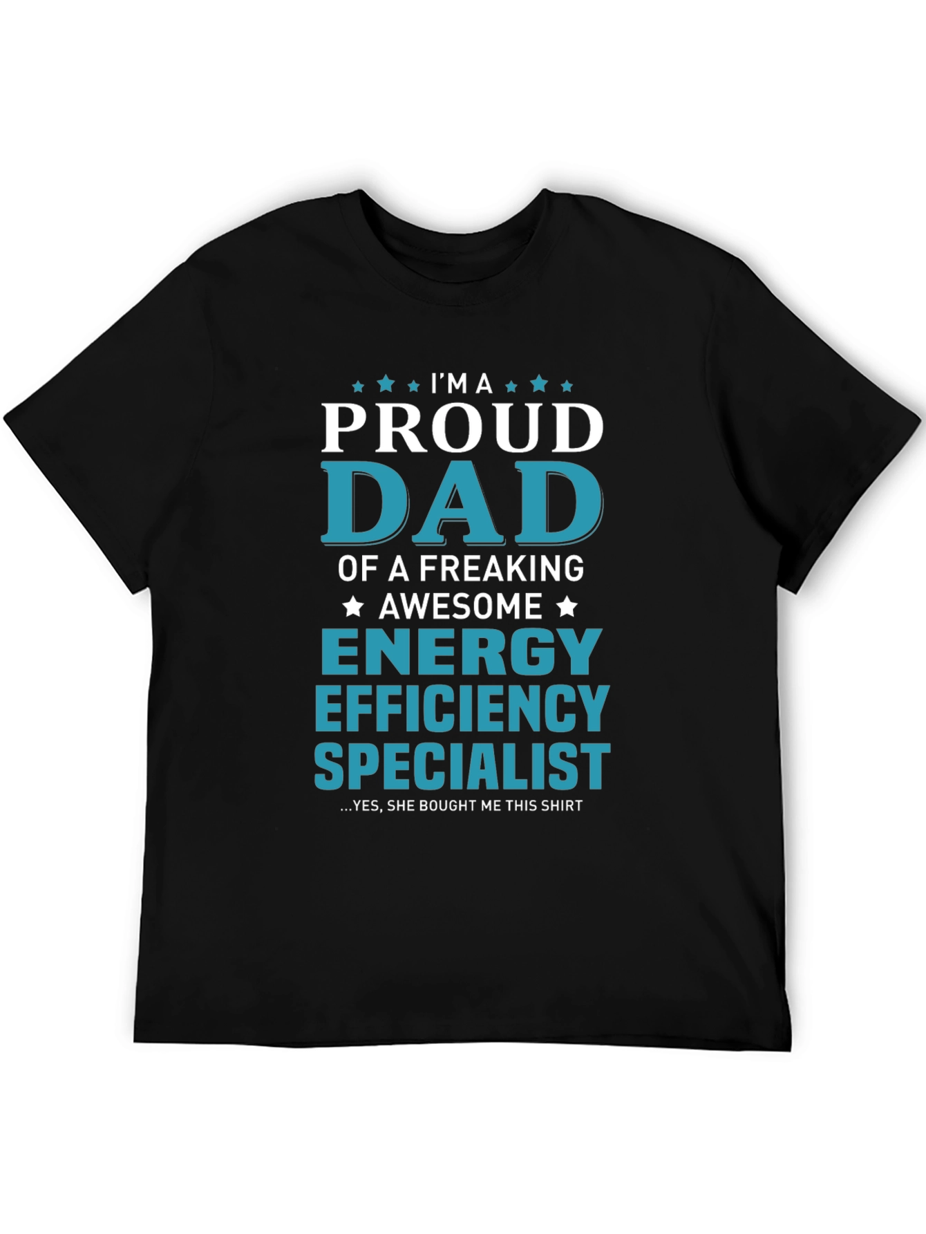 Proud Dad Energy Efficiency Specialist T-Shirt