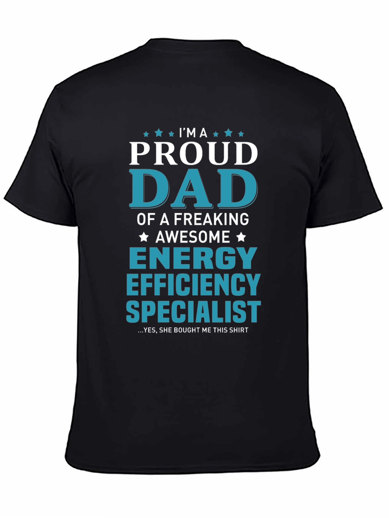 Proud Dad Energy Efficiency Specialist T-Shirt