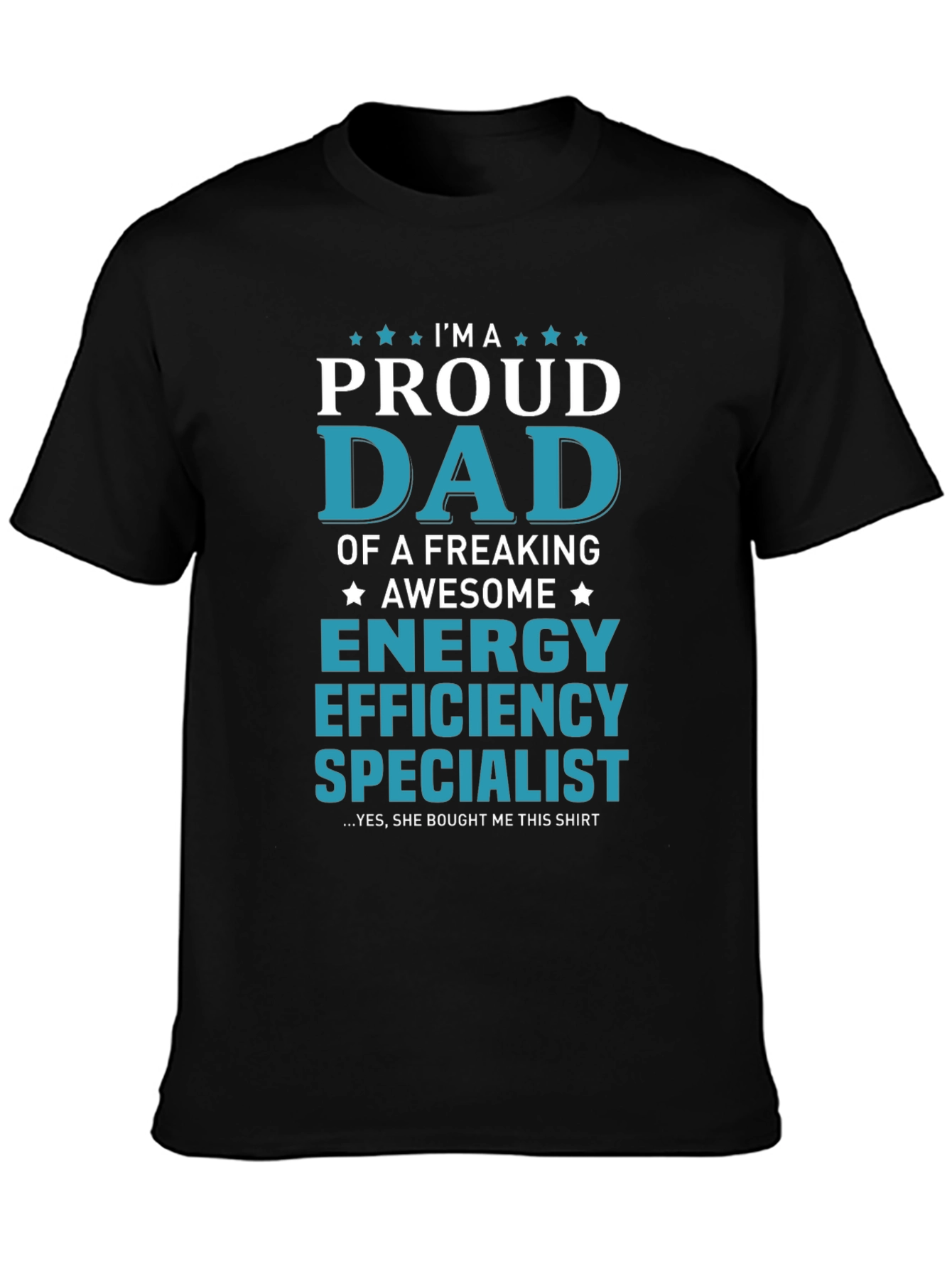 Proud Dad Energy Efficiency Specialist T-Shirt