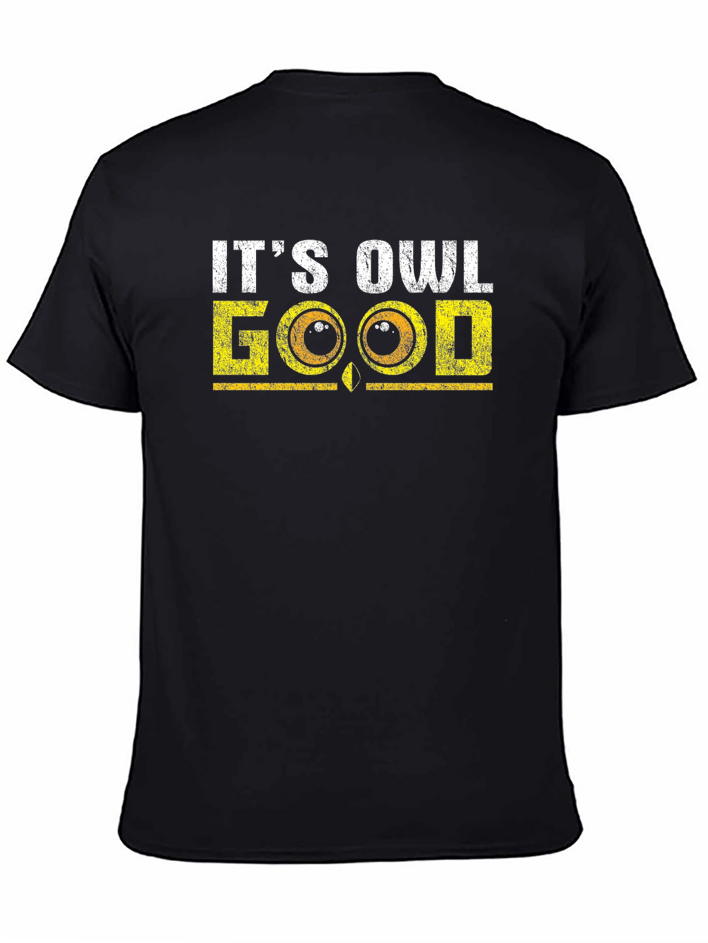 Its Owl Good T-Shirt - Funny Bird Lover Tee