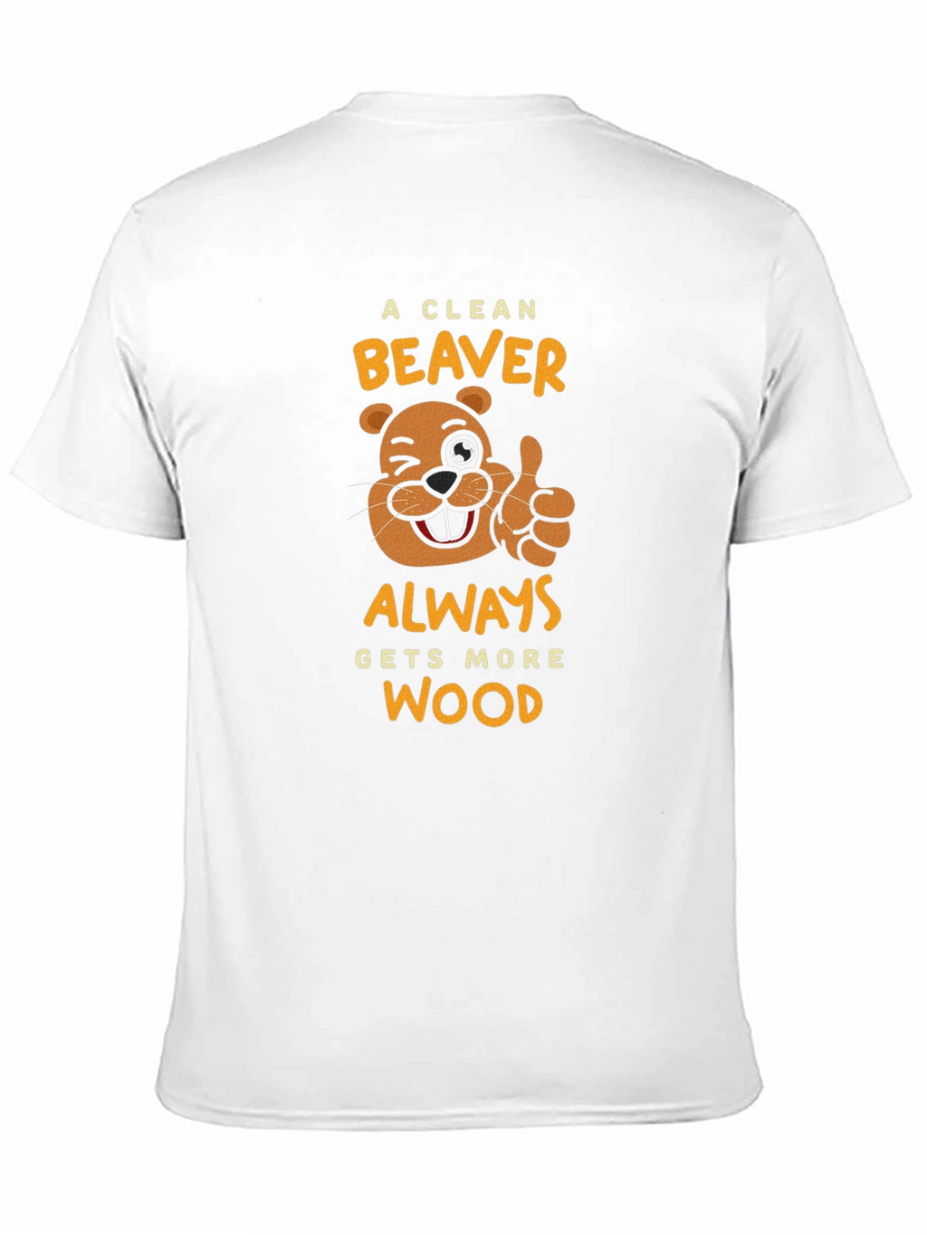 A Clean Beaver Gets More Wood Black T-Shirt