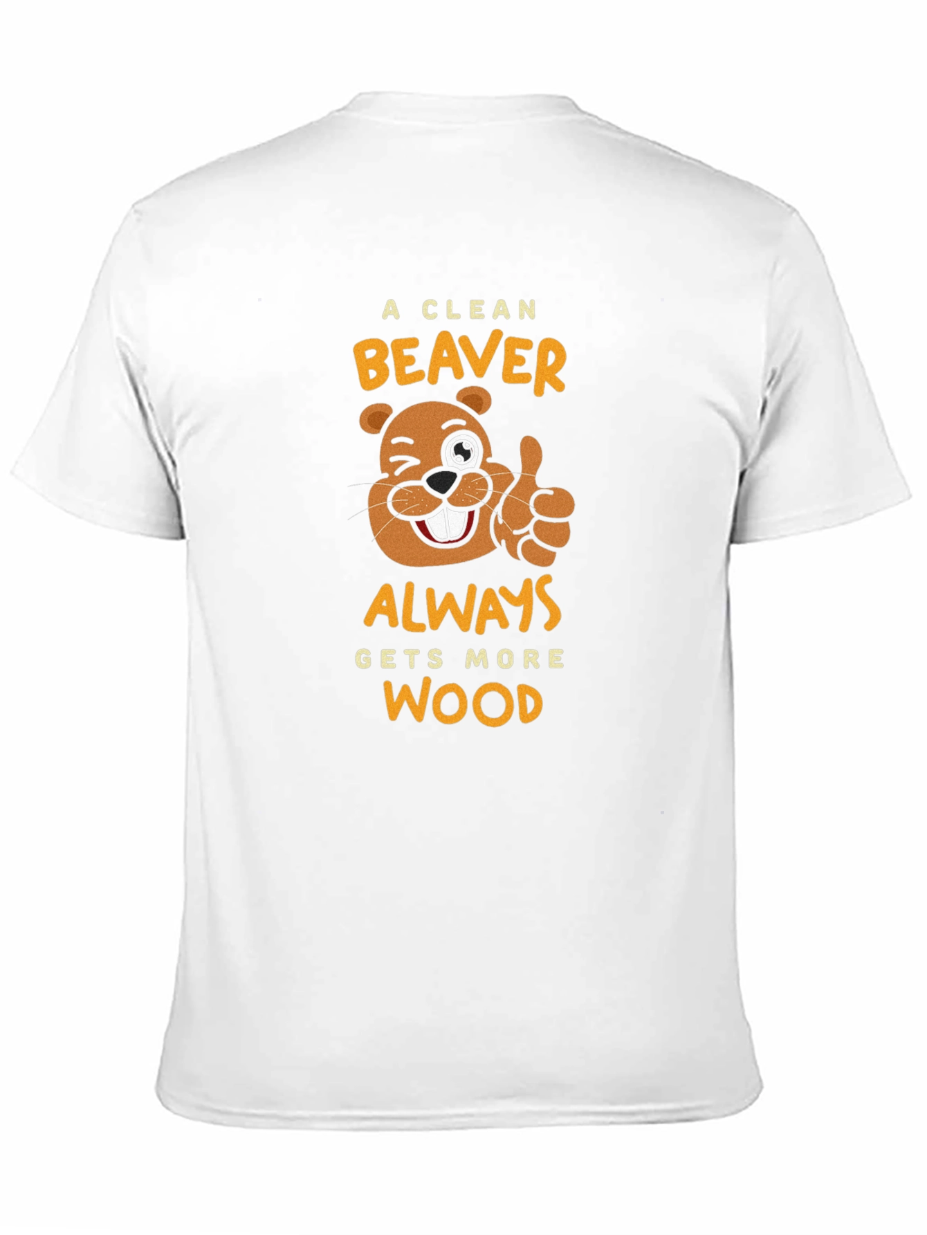 A Clean Beaver Gets More Wood Black T-Shirt