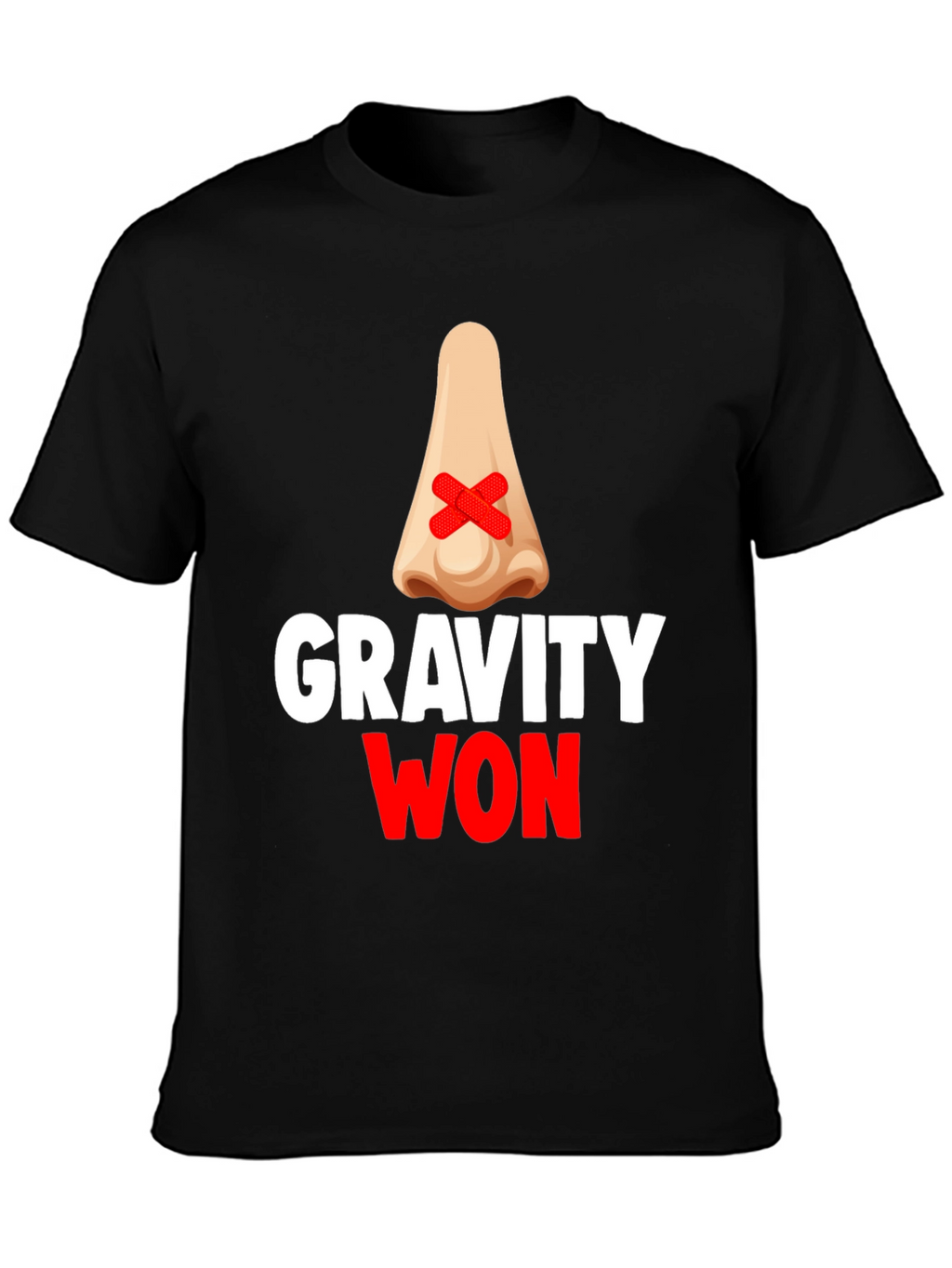 Gravity Won Funny Broken Nose T-Shirt