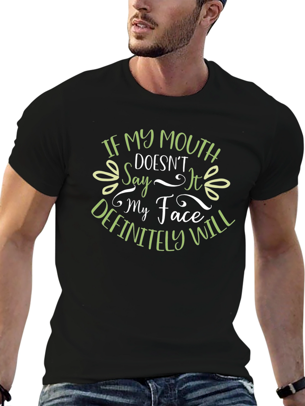 Funny Graphic T-Shirt: If My Mouth Doesnt Say It