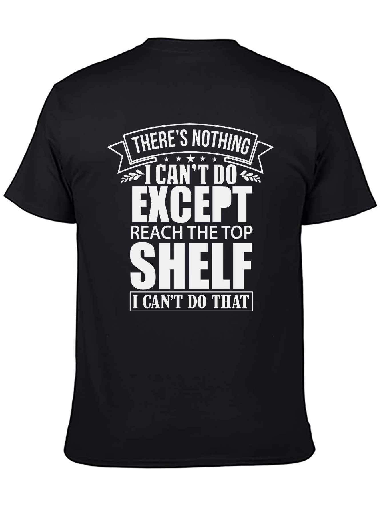 Funny Mens Graphic Tee: Top Shelf Reach