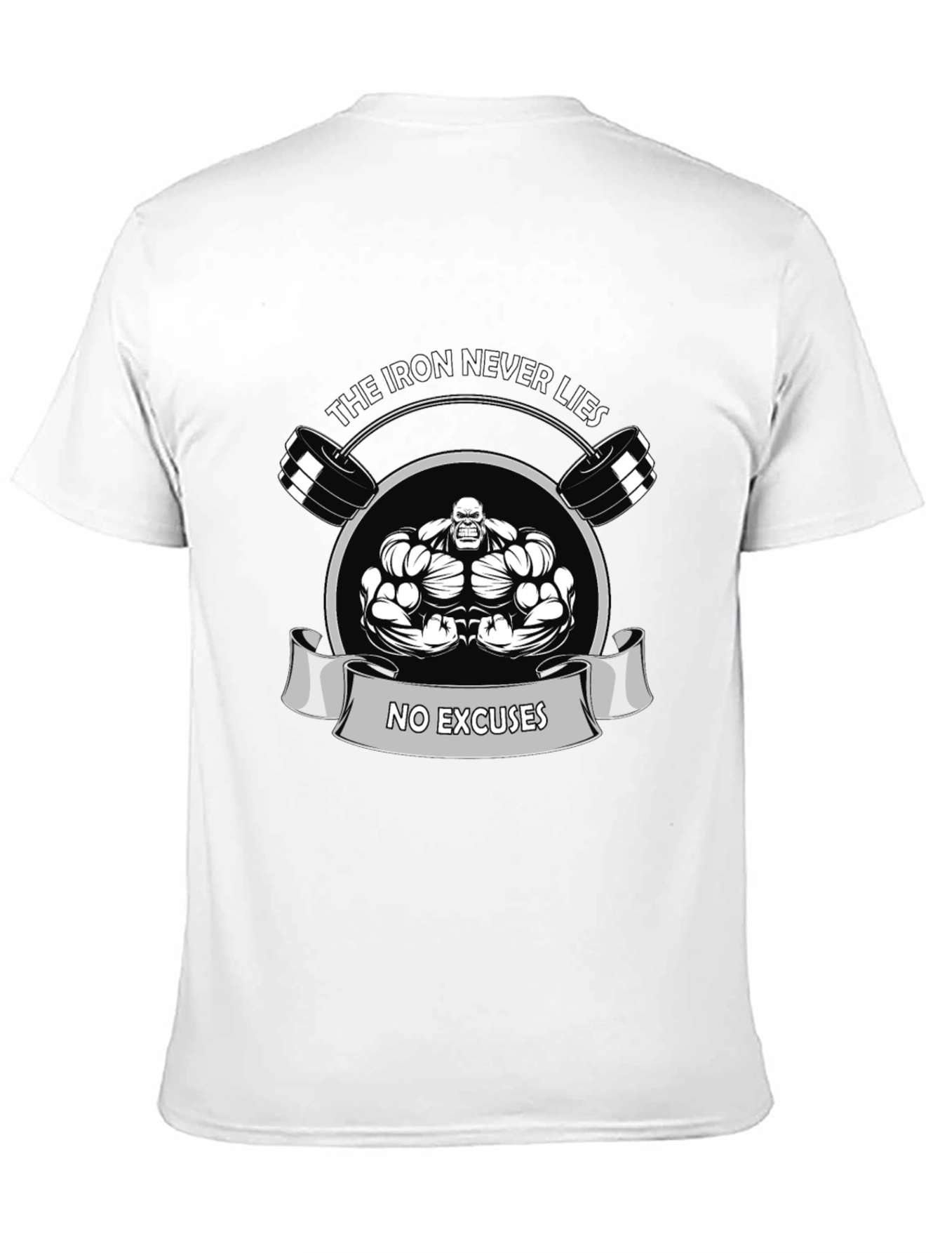 Iron Never Lies Gym T-Shirt - No Excuses
