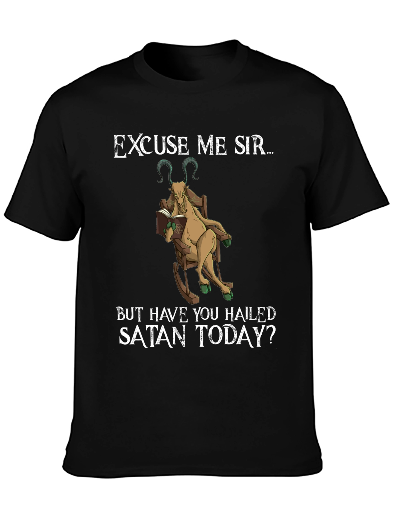 Excuse Me Sir T-Shirt - Hail Satan Goat Tee