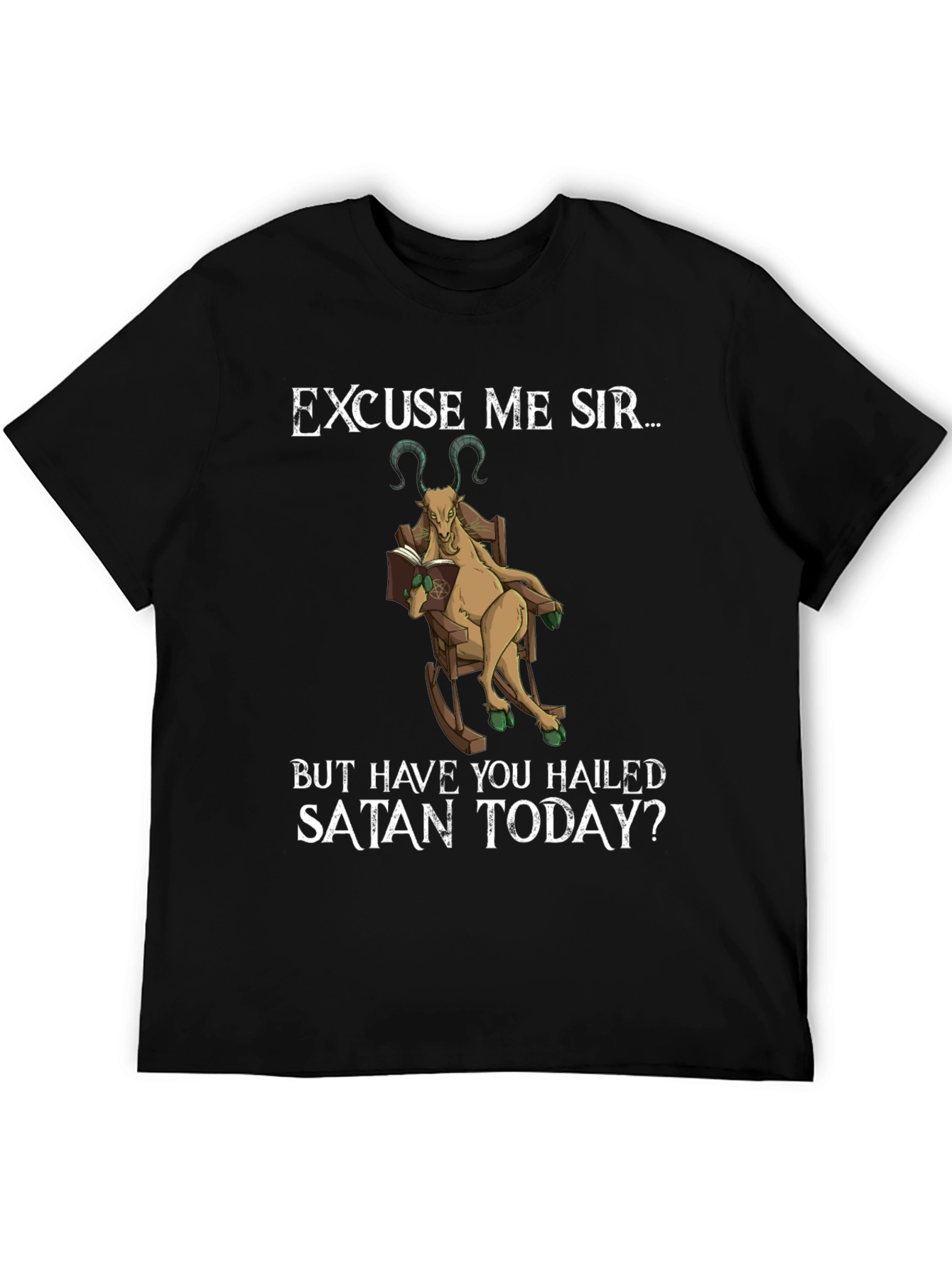 Excuse Me Sir T-Shirt - Hail Satan Goat Tee