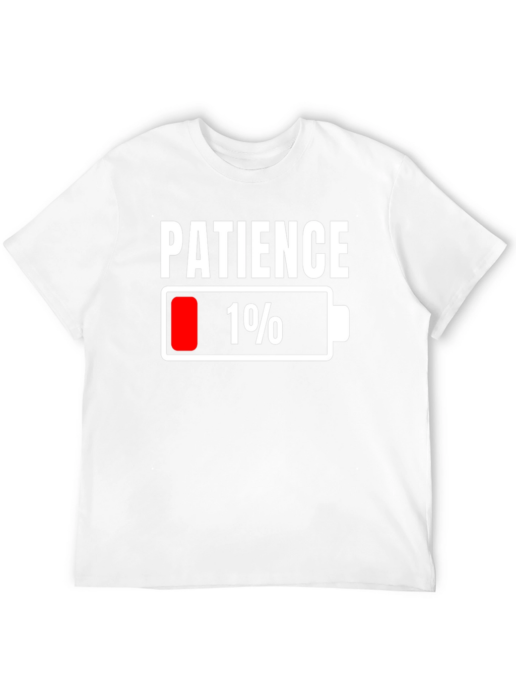 Patience Low Battery Graphic Tee - Funny Sarcastic T-Shirt