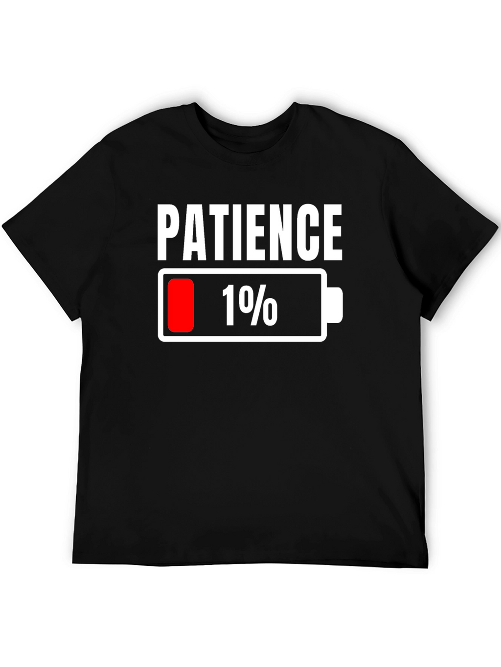 Patience Low Battery Graphic Tee - Funny Sarcastic T-Shirt