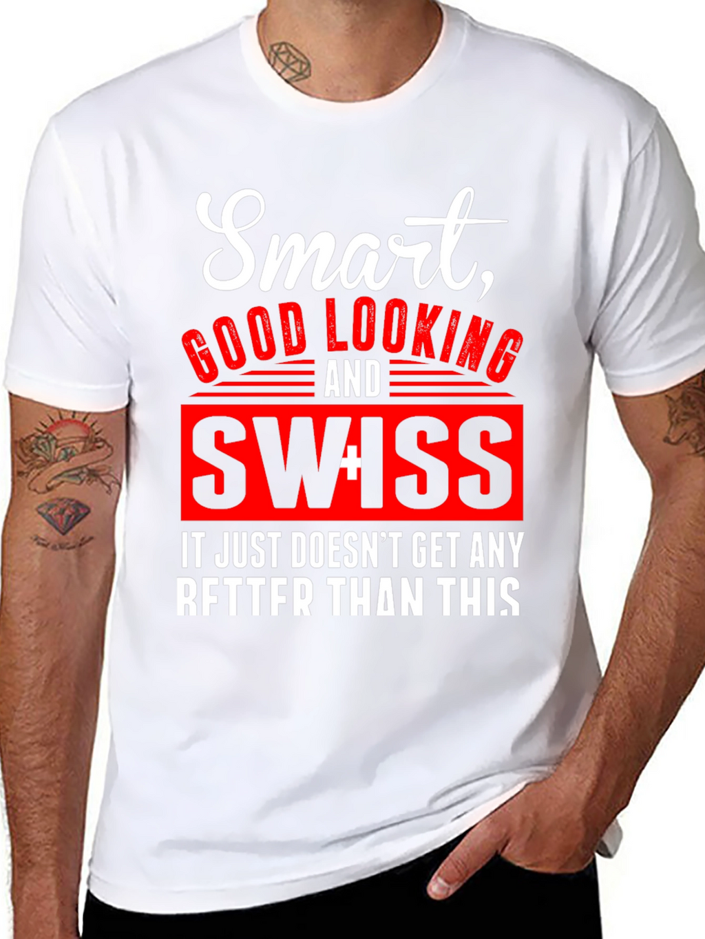 Smart Good Looking Swiss T-Shirt