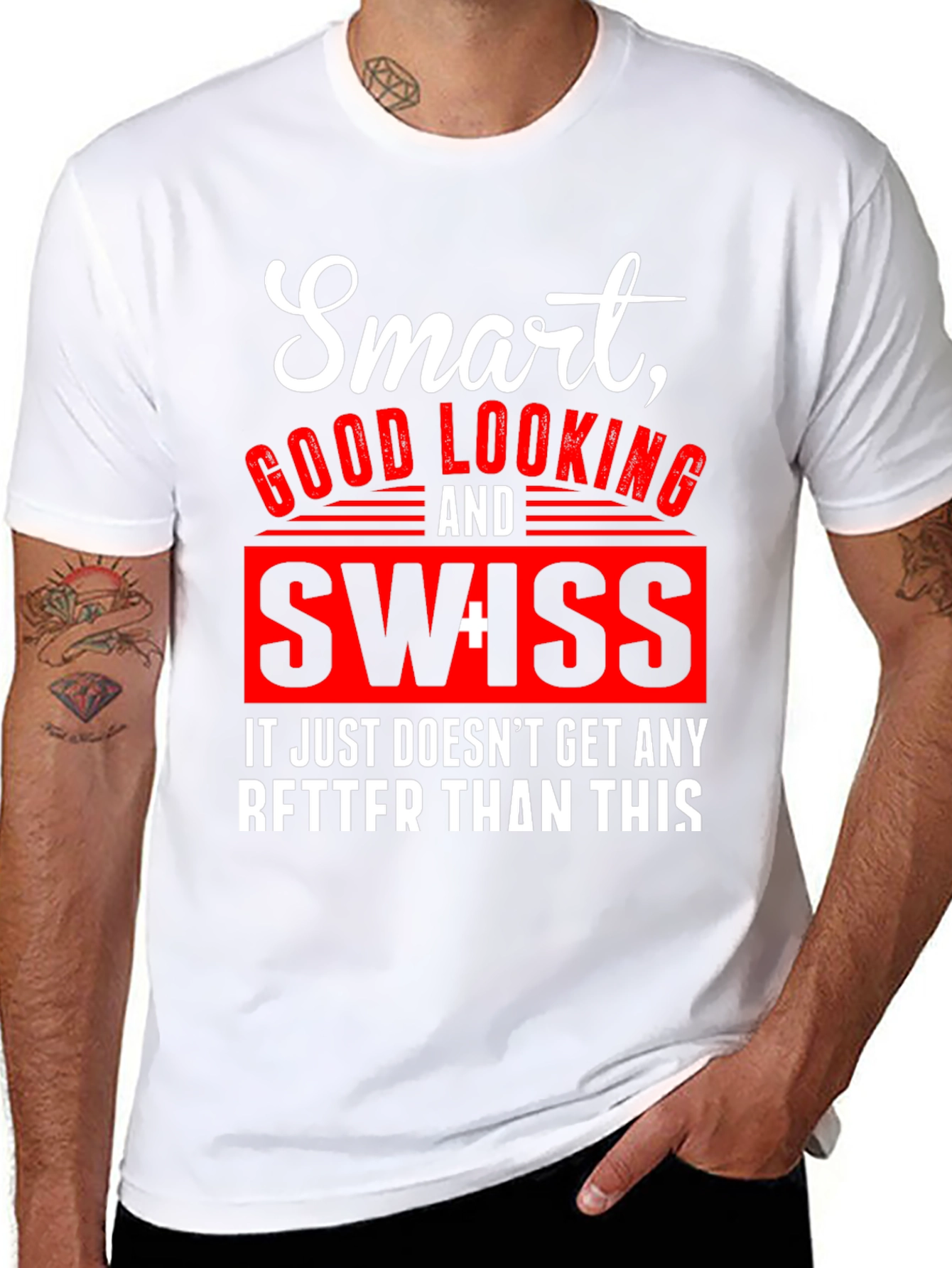 Smart Good Looking Swiss T-Shirt