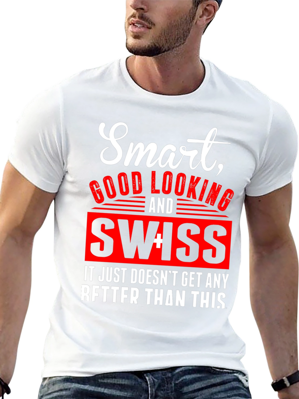 Smart Good Looking Swiss T-Shirt