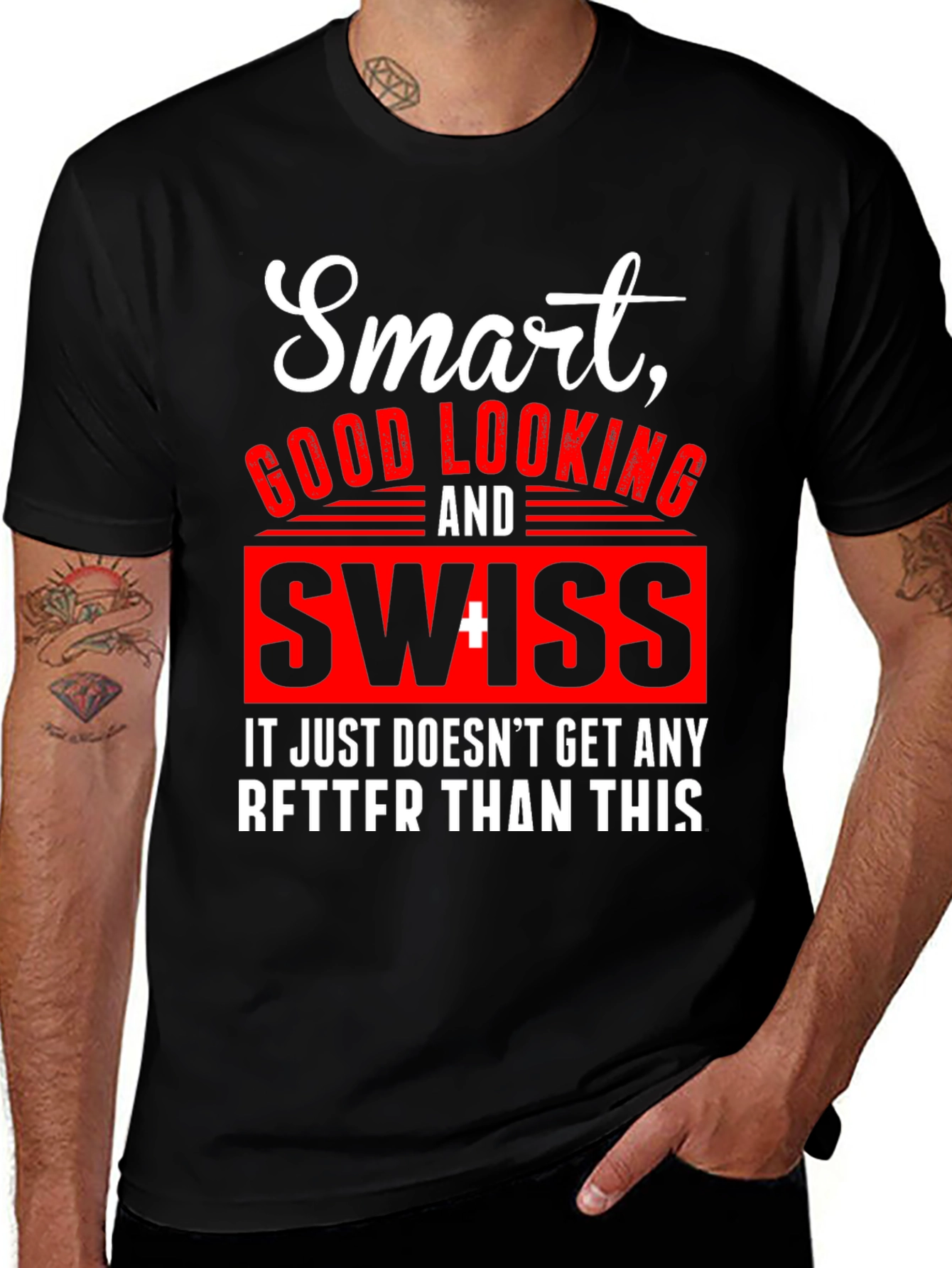 Smart Good Looking Swiss T-Shirt