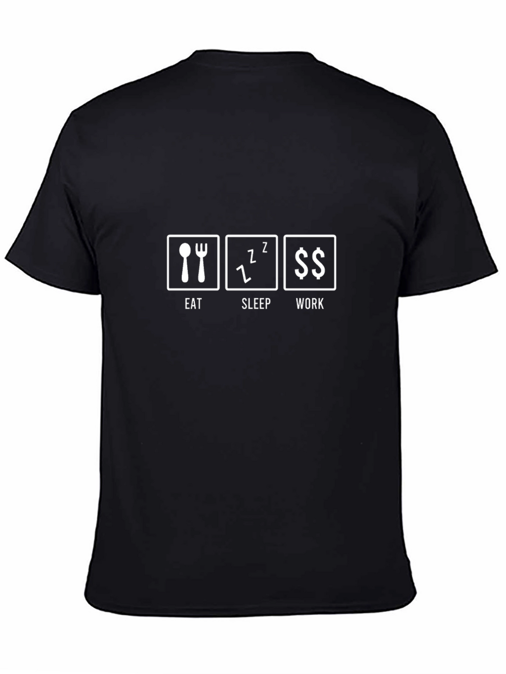 Eat Sleep Work Black T-Shirt