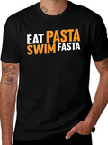 Eat Pasta Swim Fasta Graphic T-Shirt