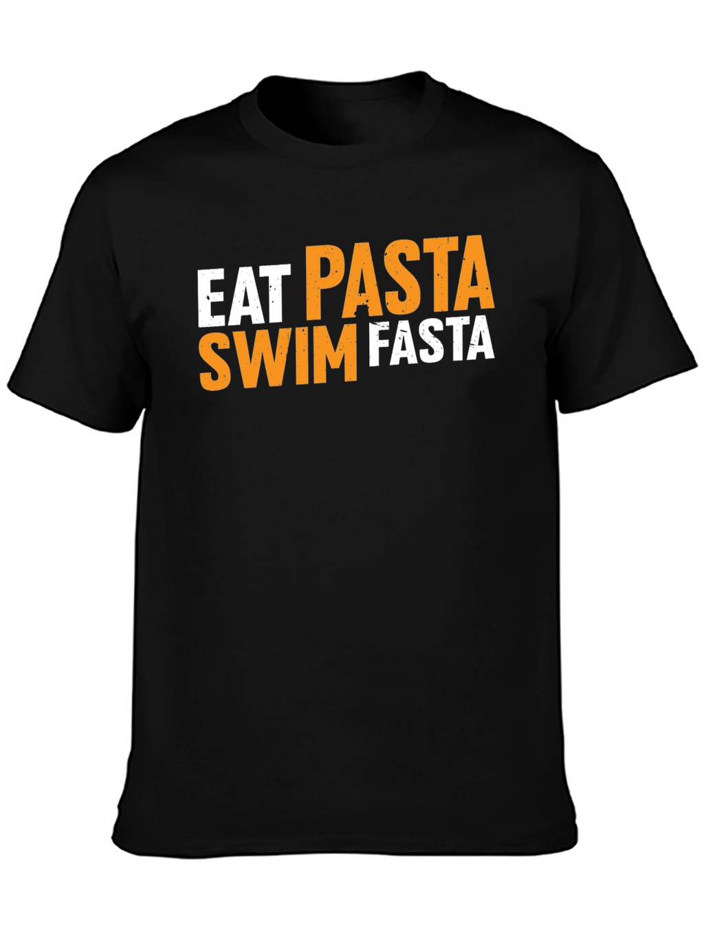 Eat Pasta Swim Fasta Graphic T-Shirt