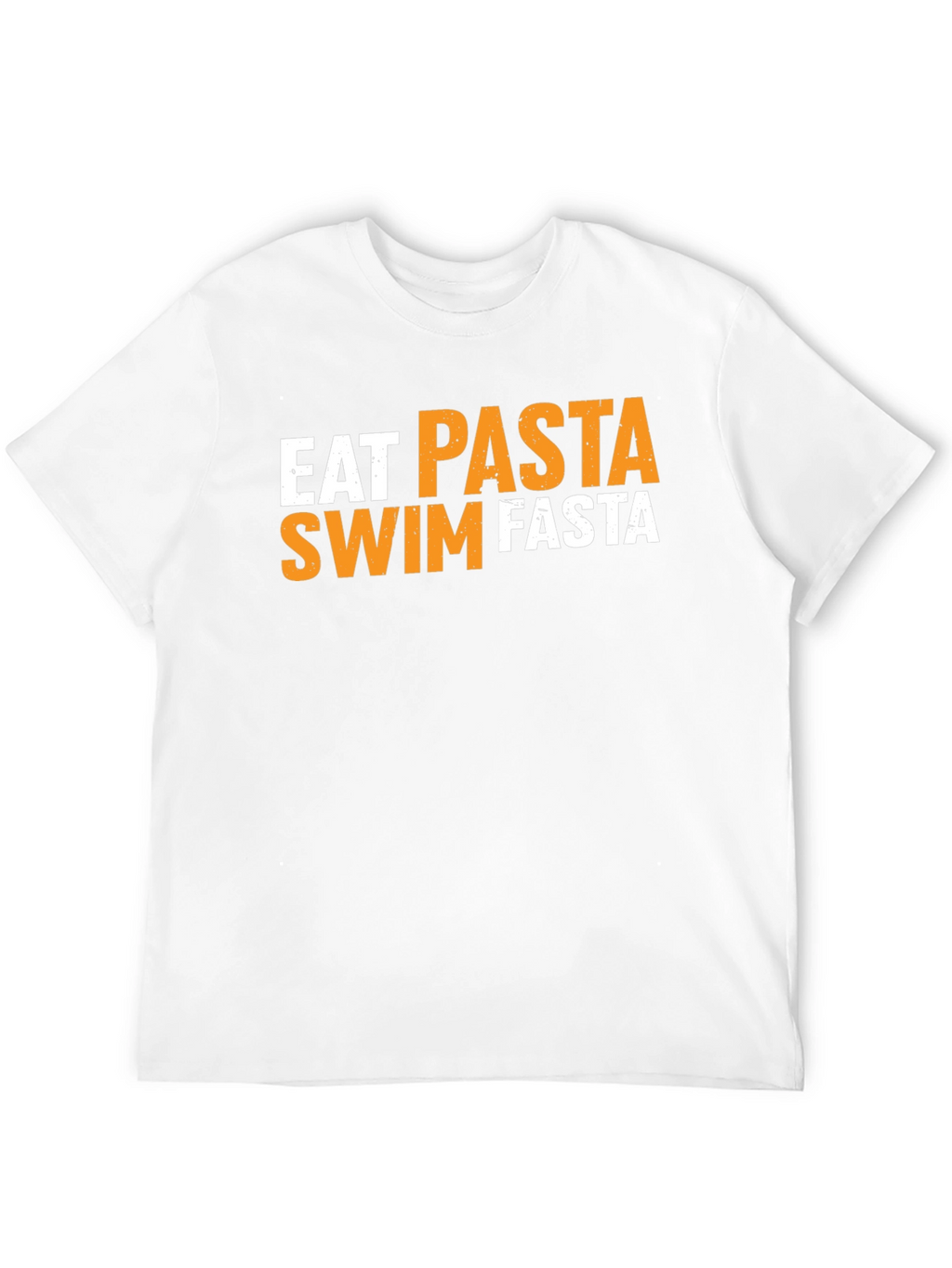 Eat Pasta Swim Fasta Graphic T-Shirt
