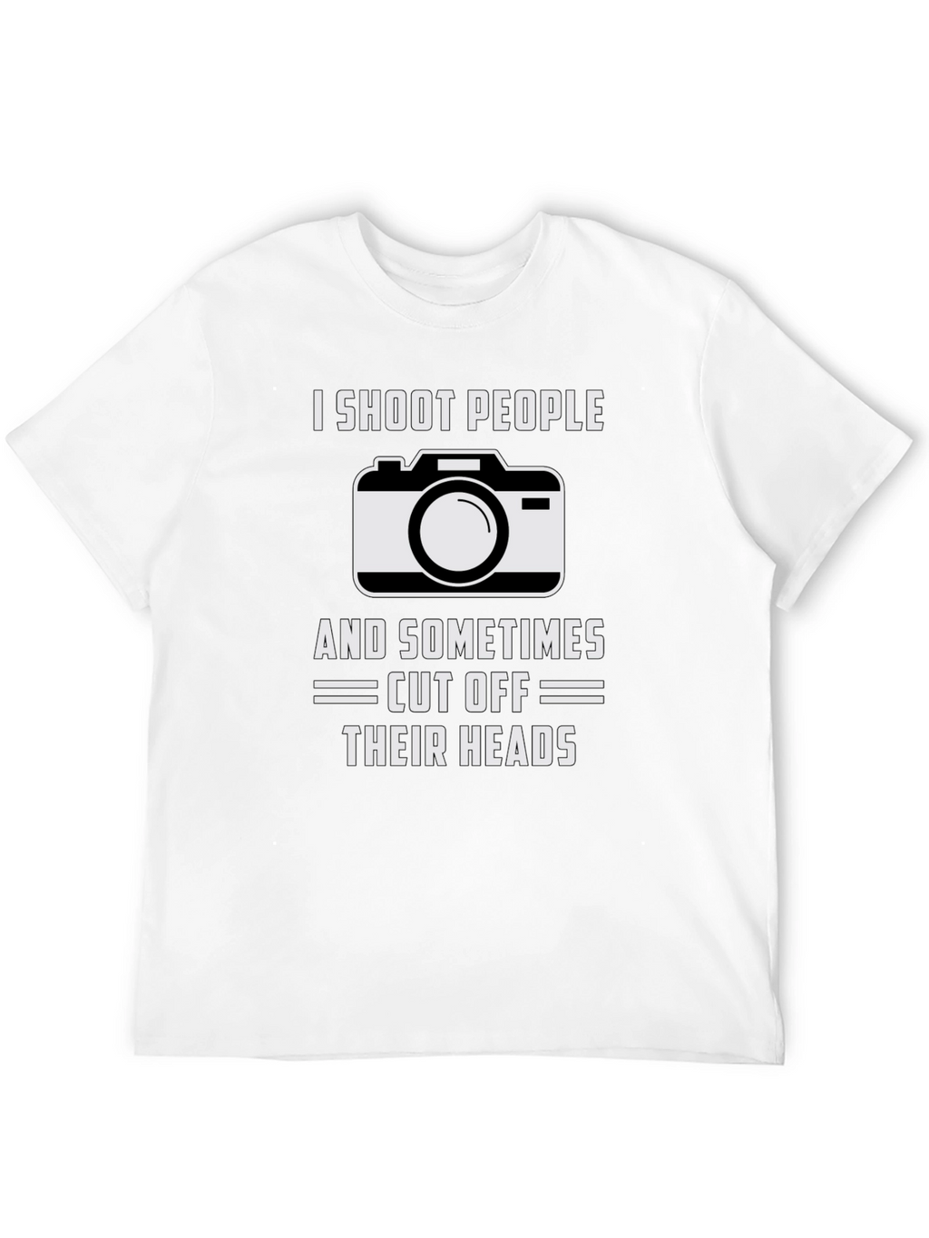 I Shoot People T-Shirt Funny Photography Tee