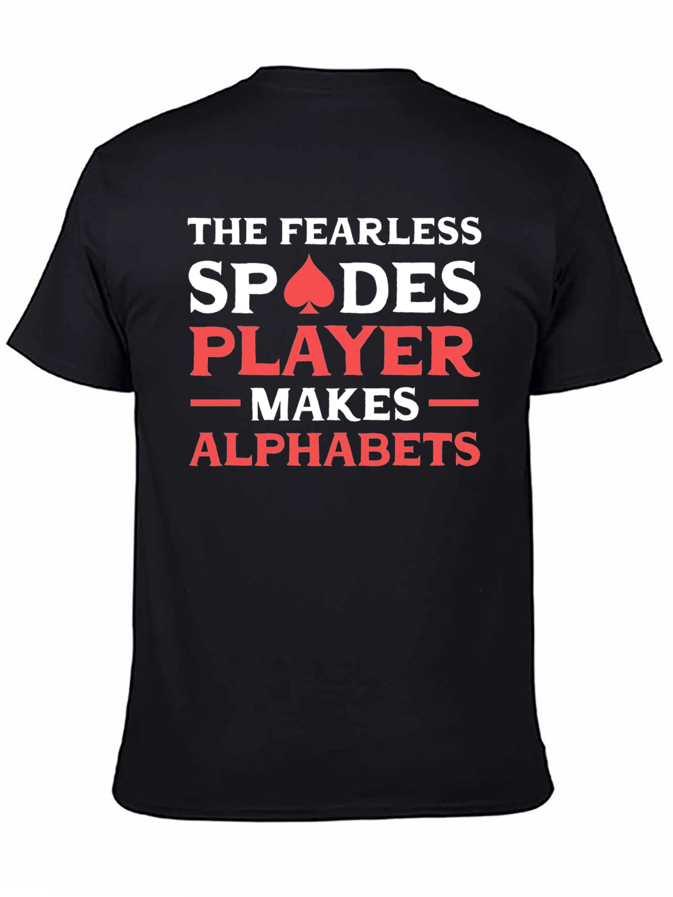 Fearless Spades Player T-Shirt - Card Game Apparel