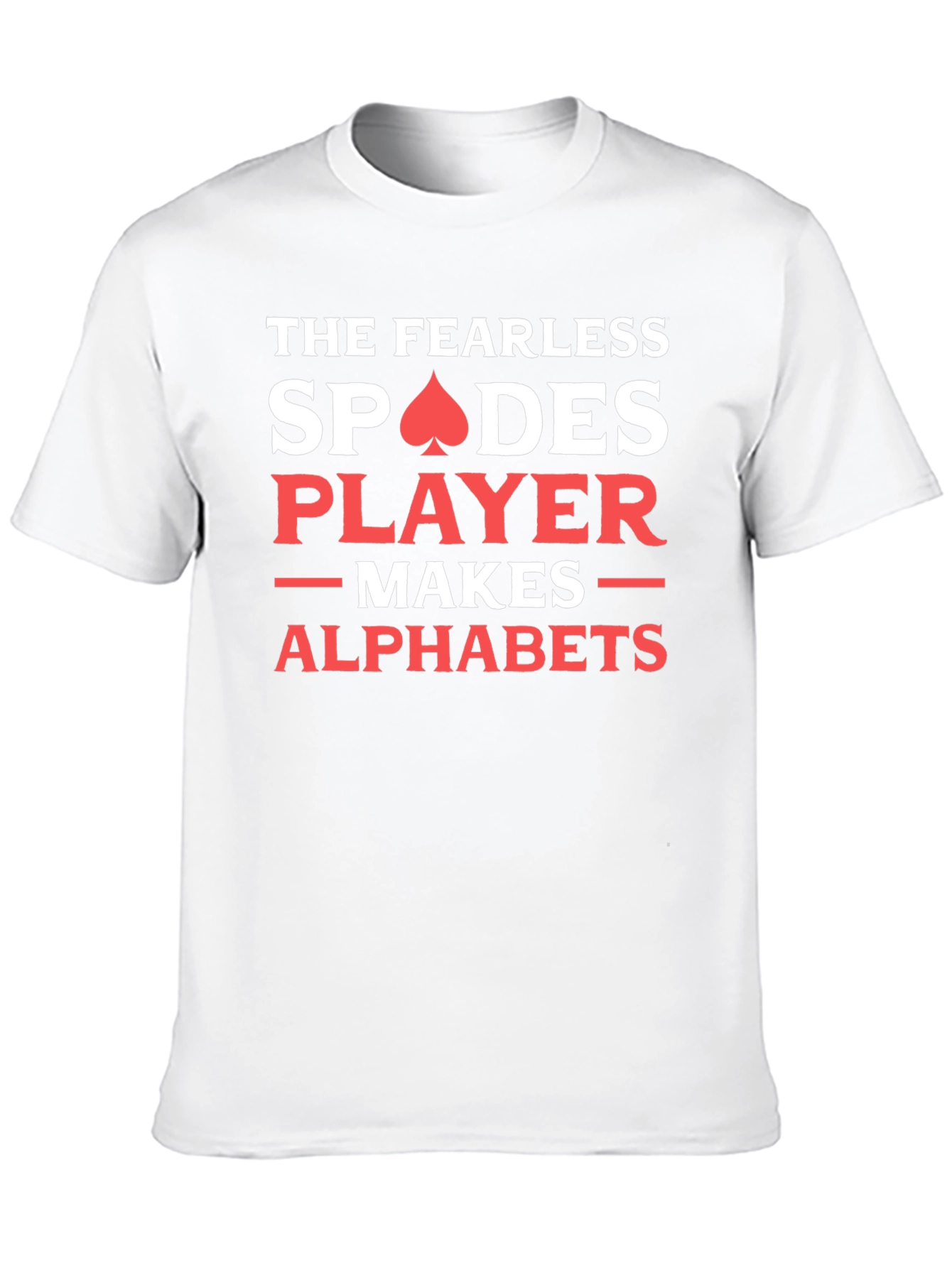 Fearless Spades Player T-Shirt - Card Game Apparel