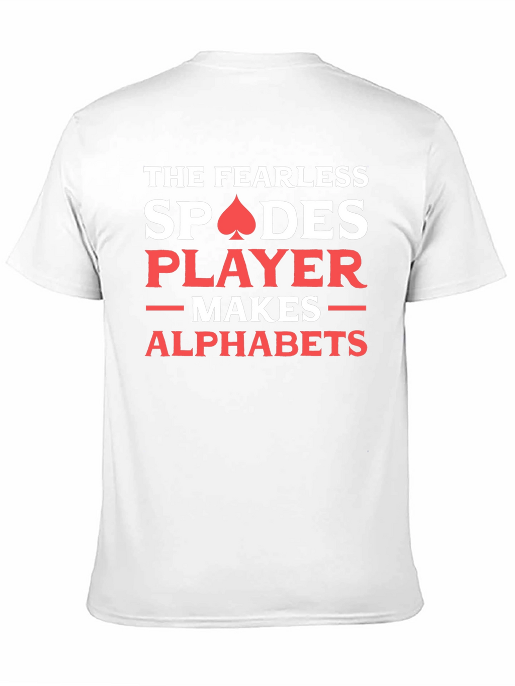 Fearless Spades Player T-Shirt - Card Game Apparel