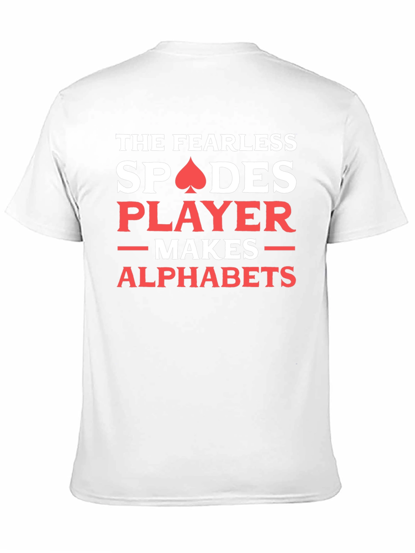 Fearless Spades Player T-Shirt - Card Game Apparel