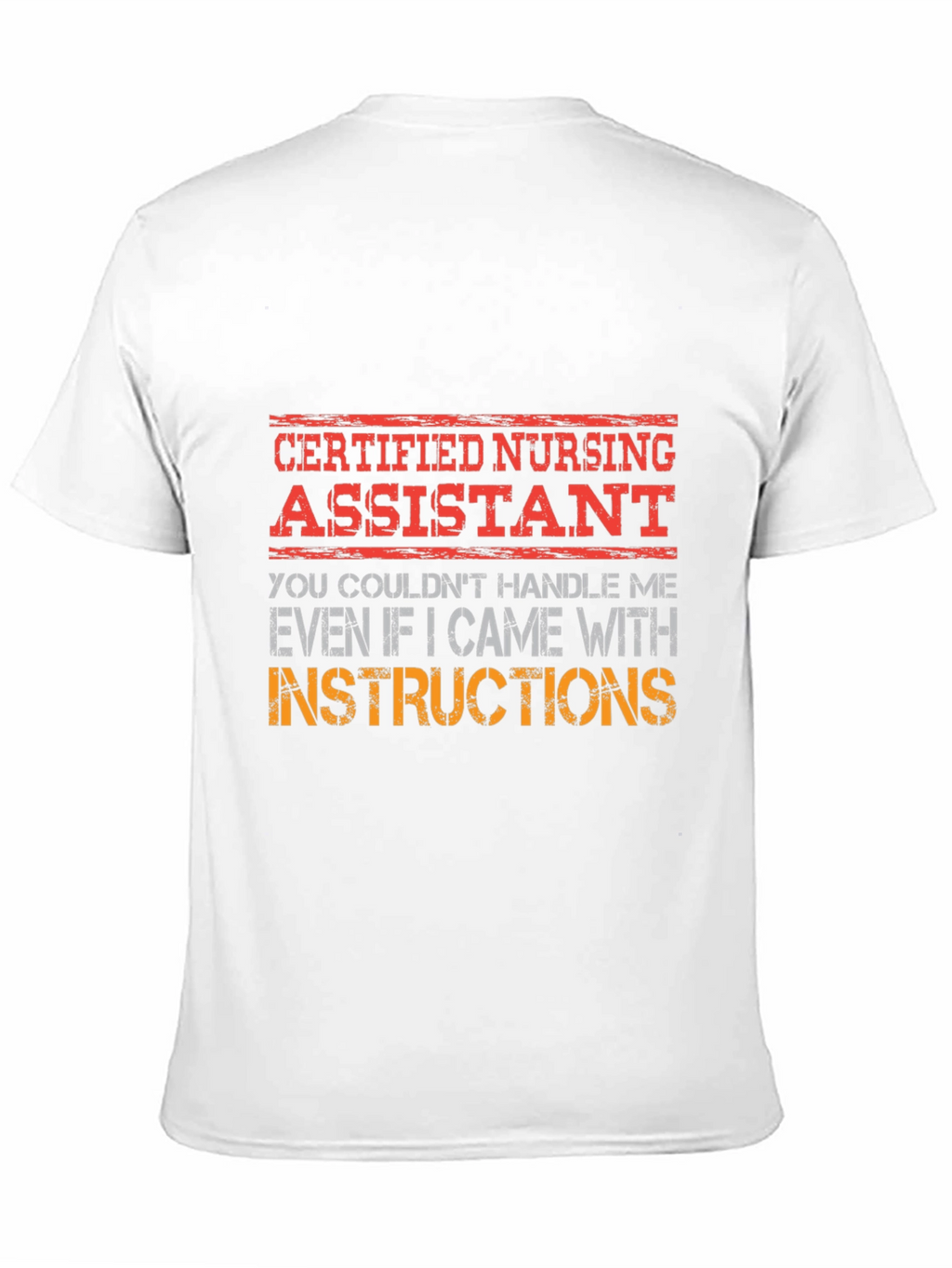 Certified Nursing Assistant T-Shirt Funny