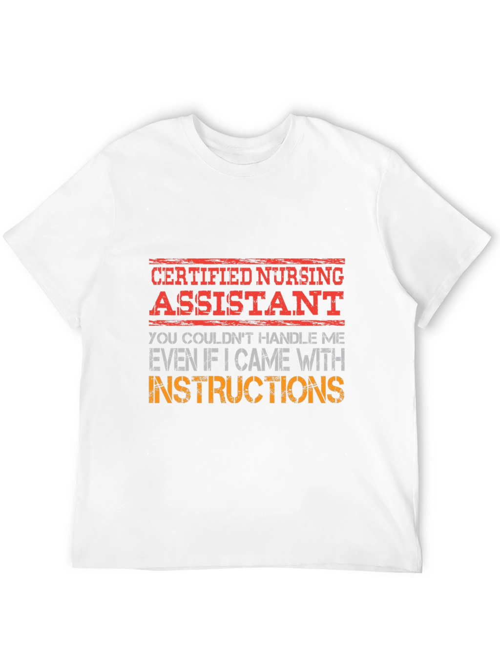Certified Nursing Assistant T-Shirt Funny