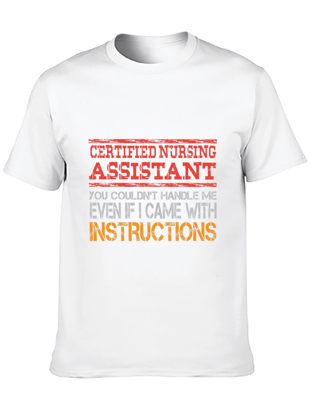 Certified Nursing Assistant T-Shirt Funny