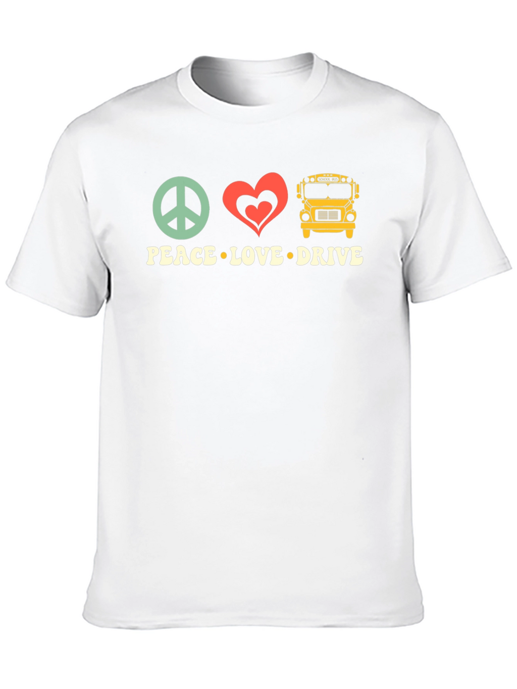 Peace Love Drive T-Shirt - School Bus Driver Apparel