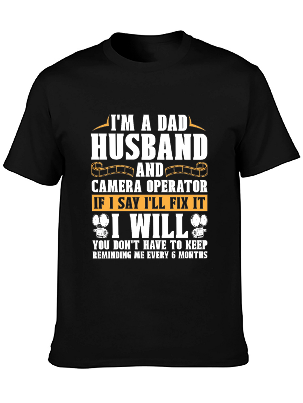 Dad Husband Camera Operator T-Shirt