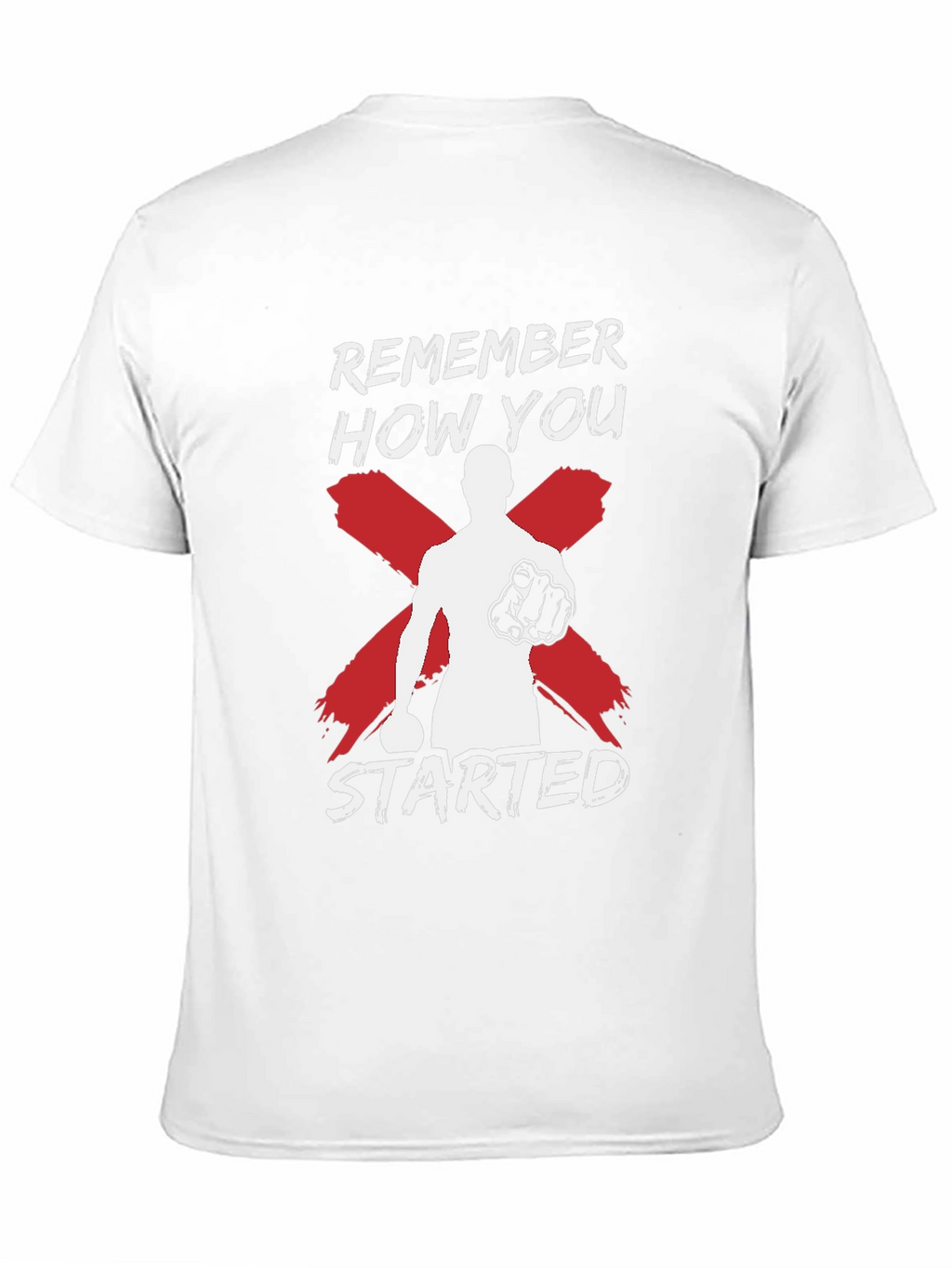 Remember How You Started Mens Graphic Tee