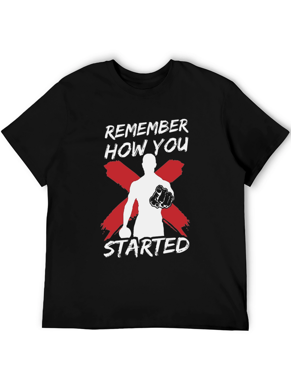 Remember How You Started Mens Graphic Tee